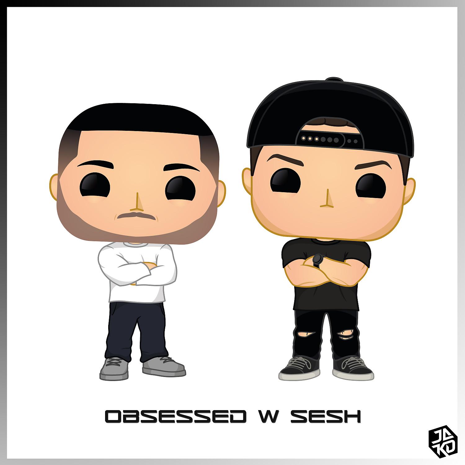 Постер альбома Obsessed w Sesh