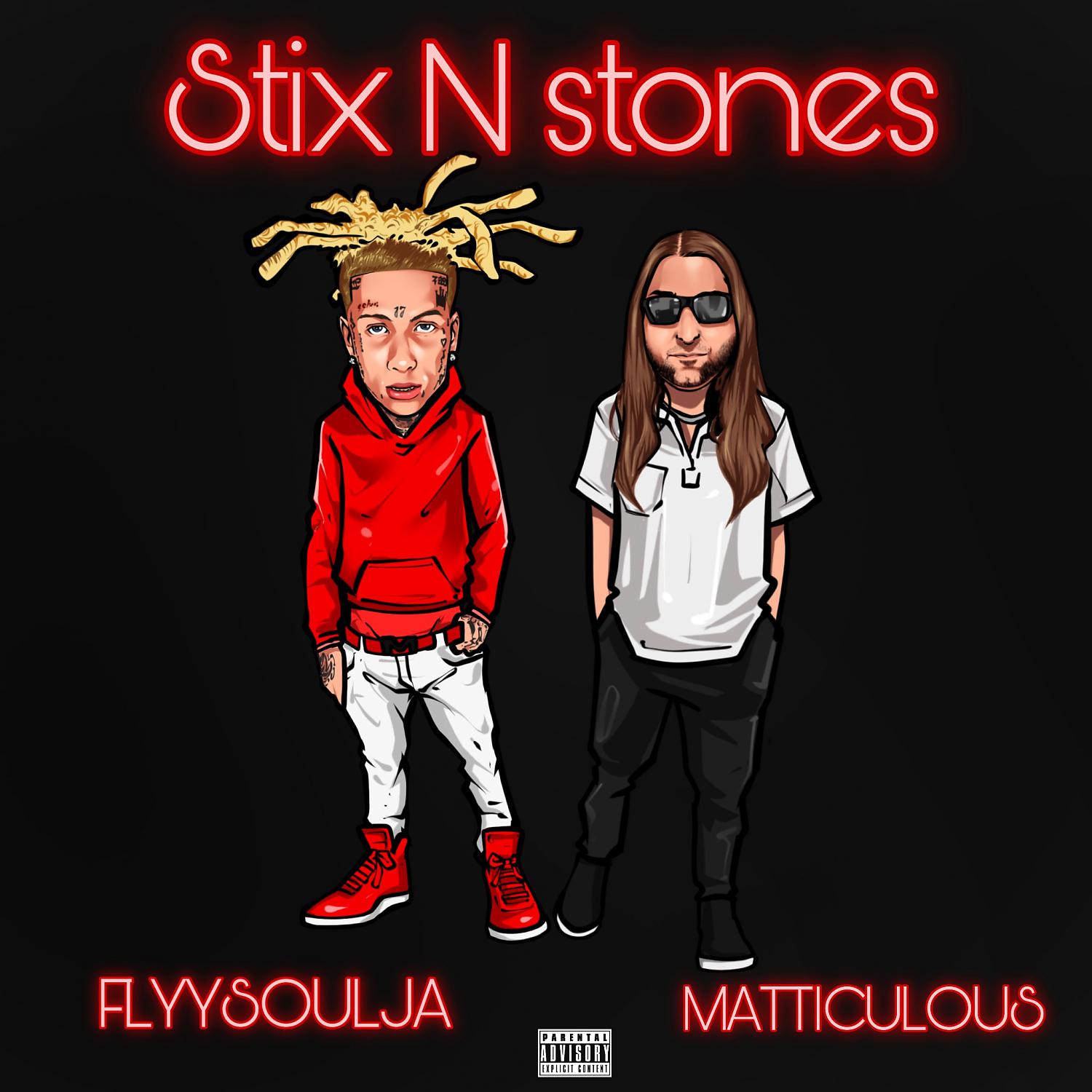 Постер альбома Stix N Stones (feat. Flyysoulja)