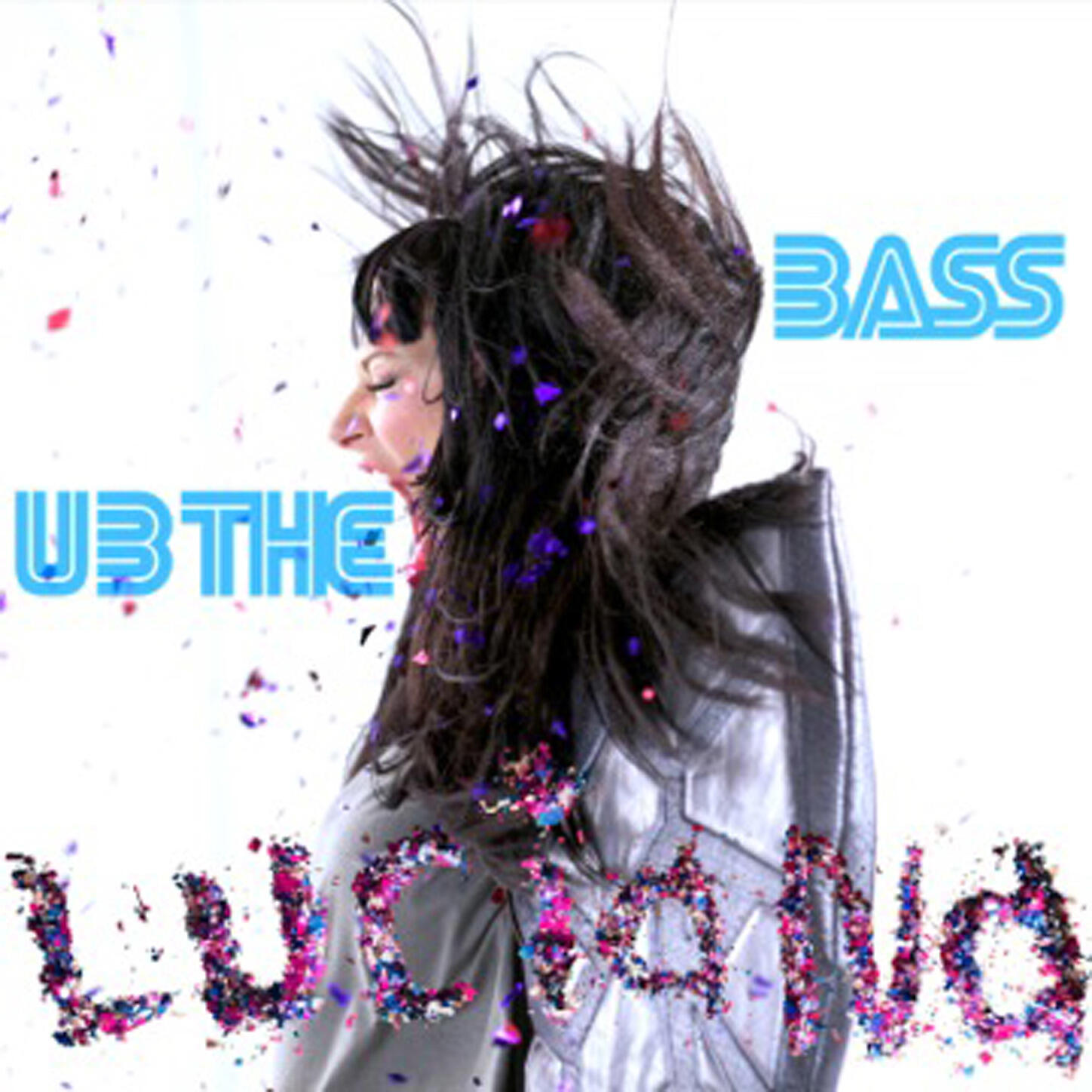 Luciana - U B The Bass (Extended Edit)