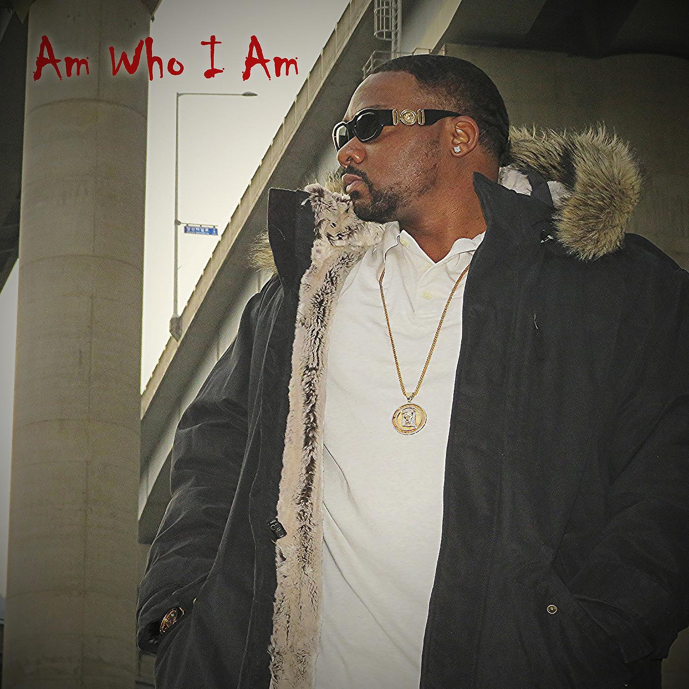 Постер альбома Am Who I Am