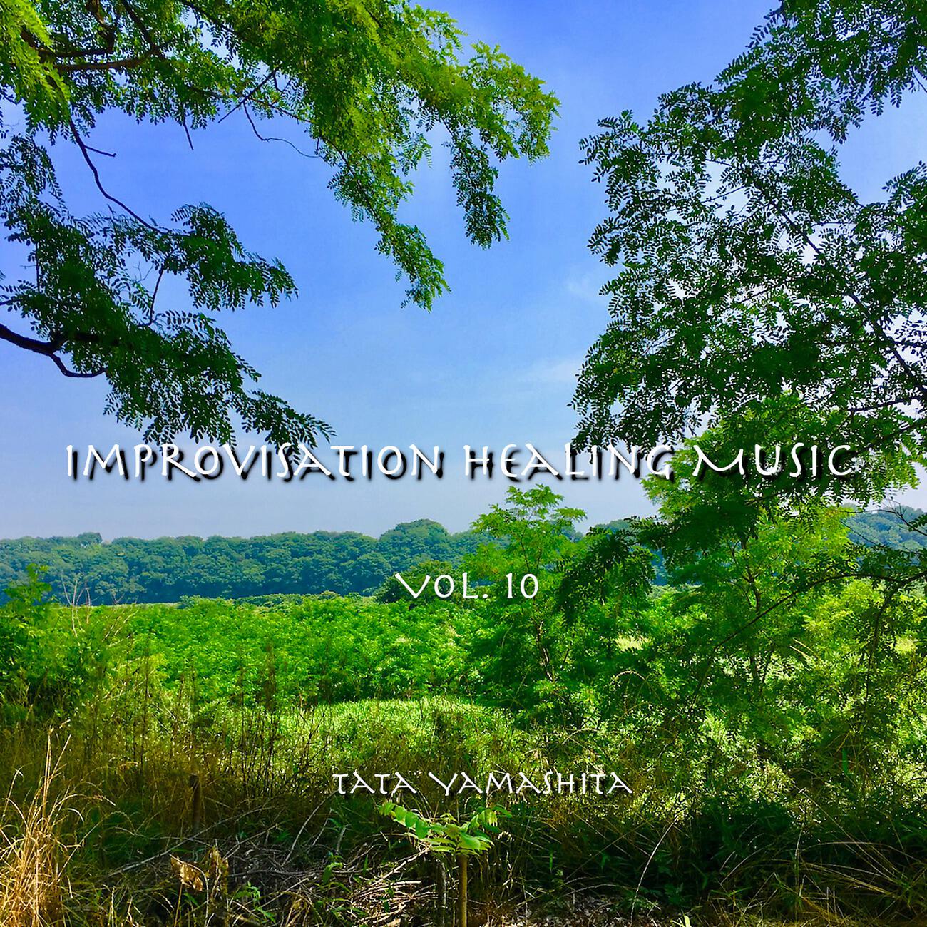 Tata Yamashita - Improvisation Healing Music #086