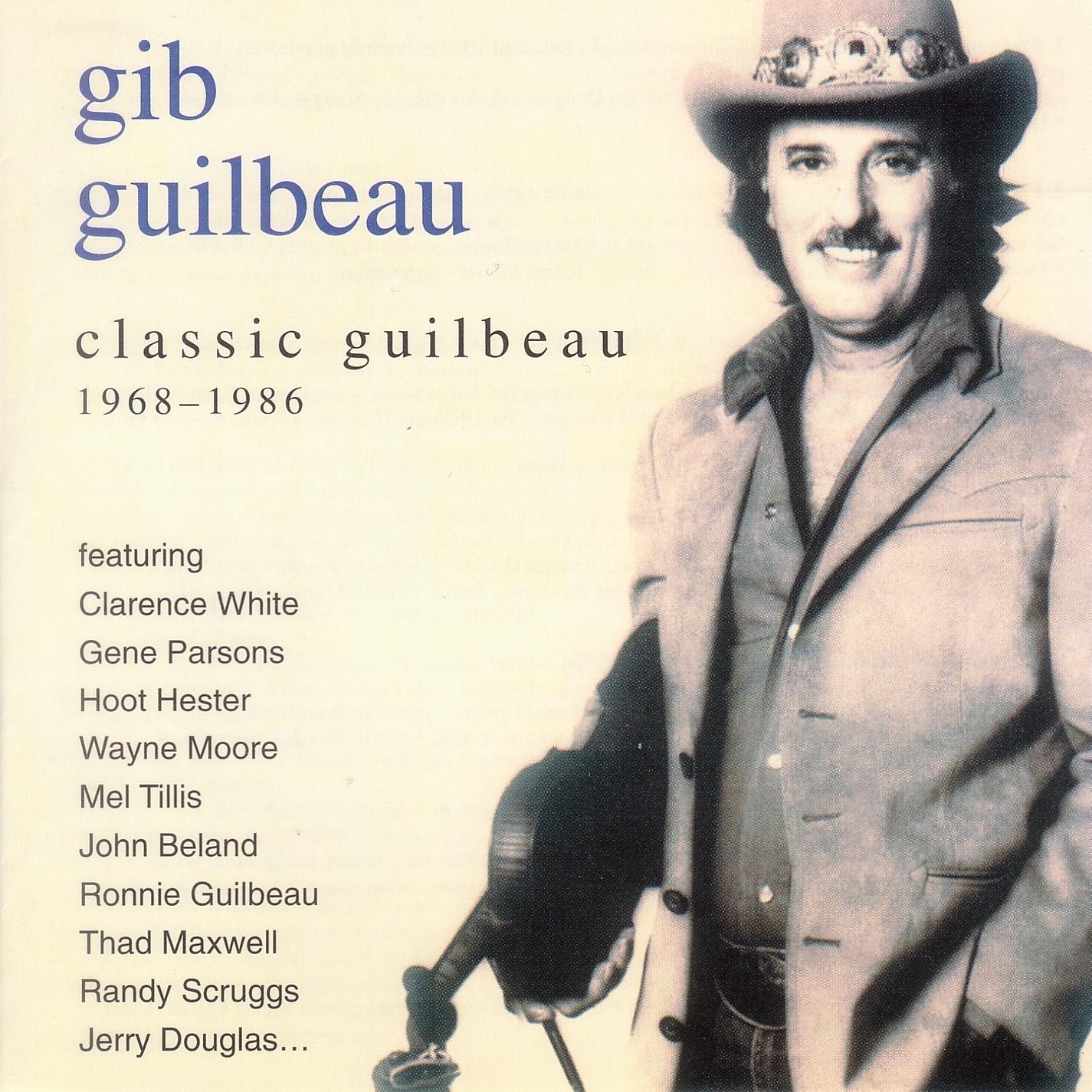 Постер альбома Classic Gib Guilbeau