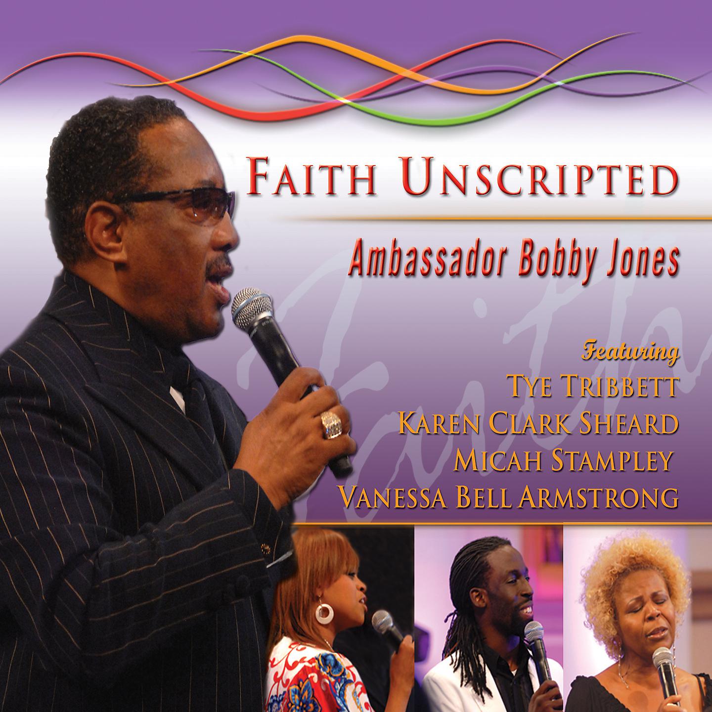 Постер альбома Bobby Jones Gospel: Faith Unscripted, Volume 1