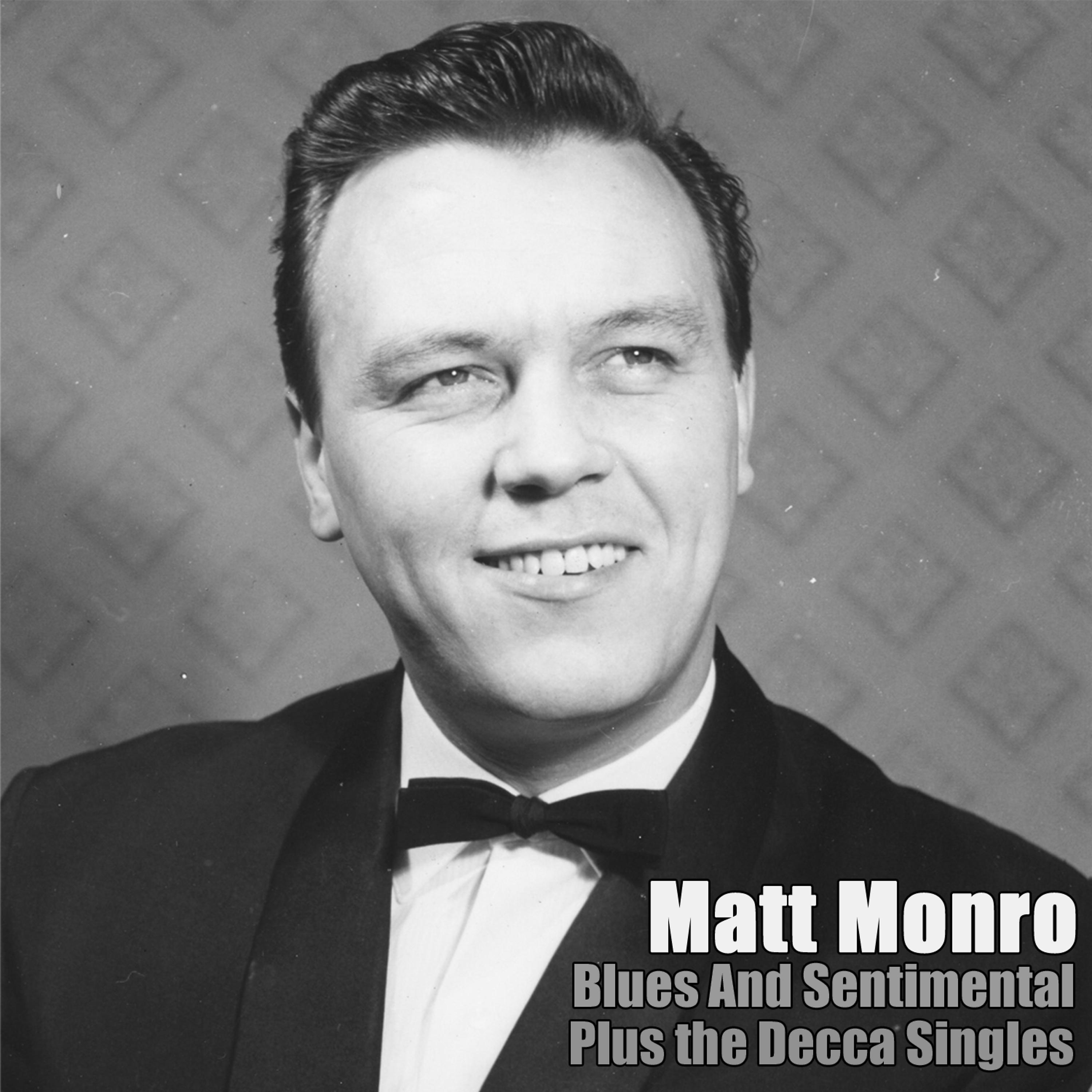 Matt Monro - What Can I Say After I Say I'm Sorry