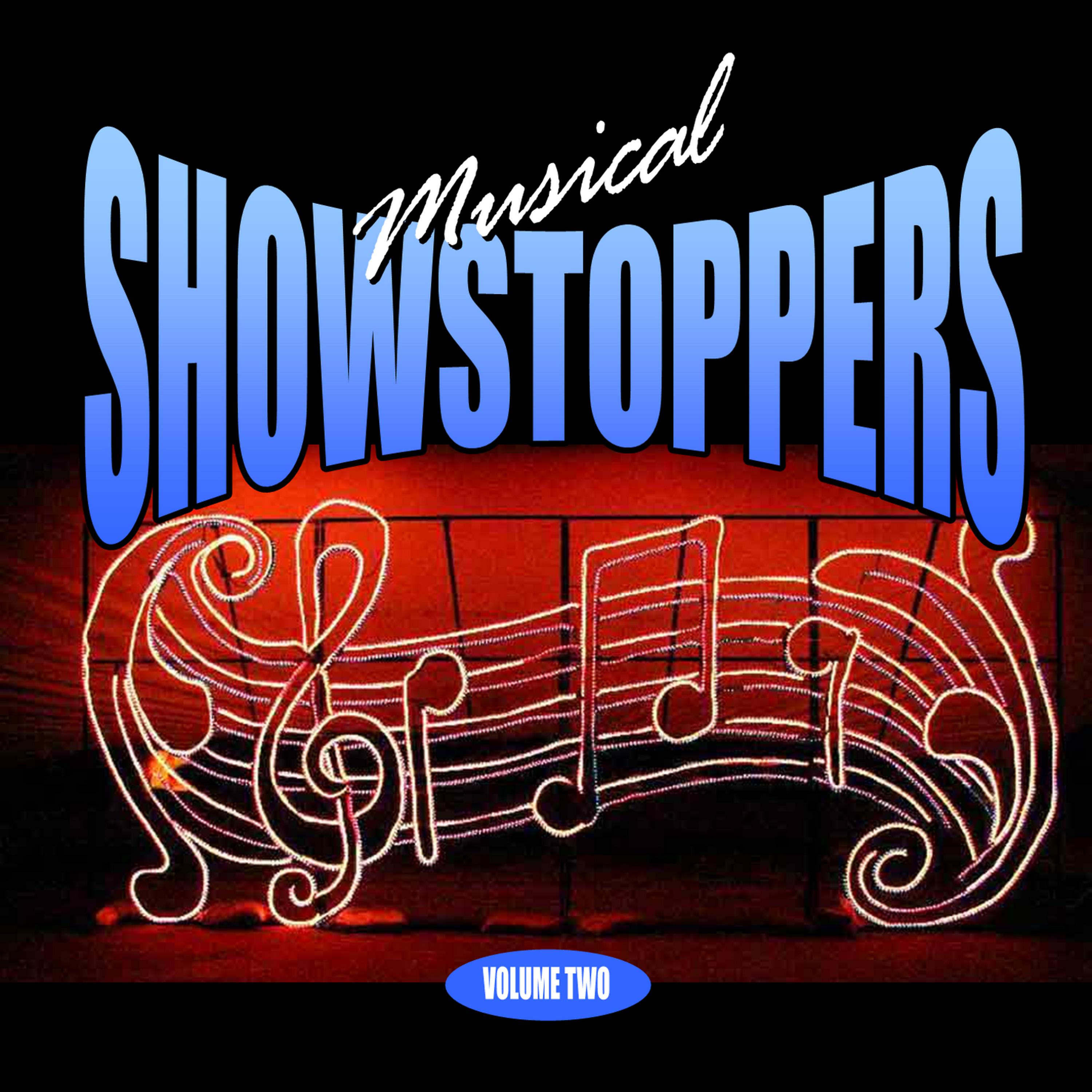 Постер альбома Musical Showstoppers Volume Two