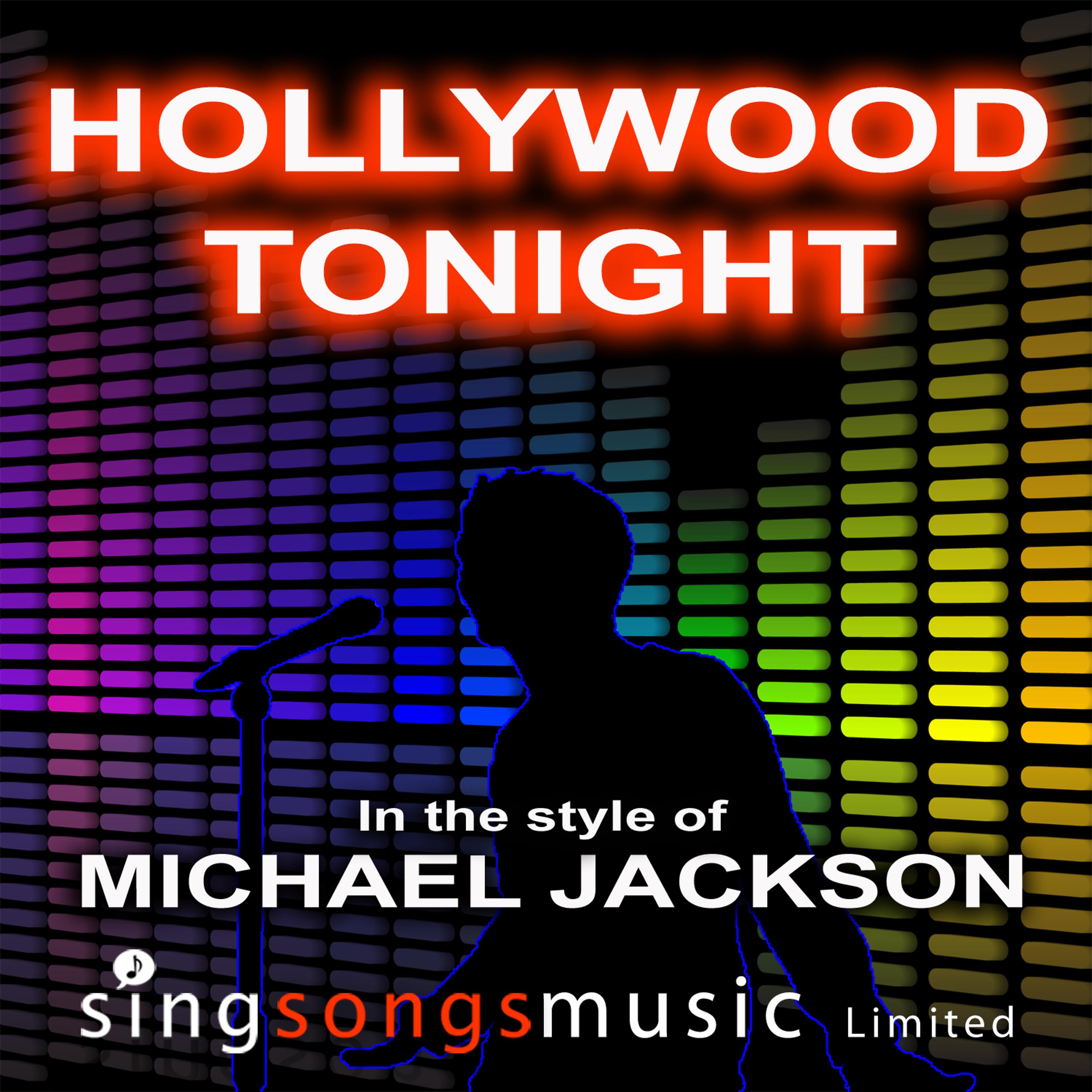 Постер альбома Hollywood Tonight (In the style of Michael Jackson)