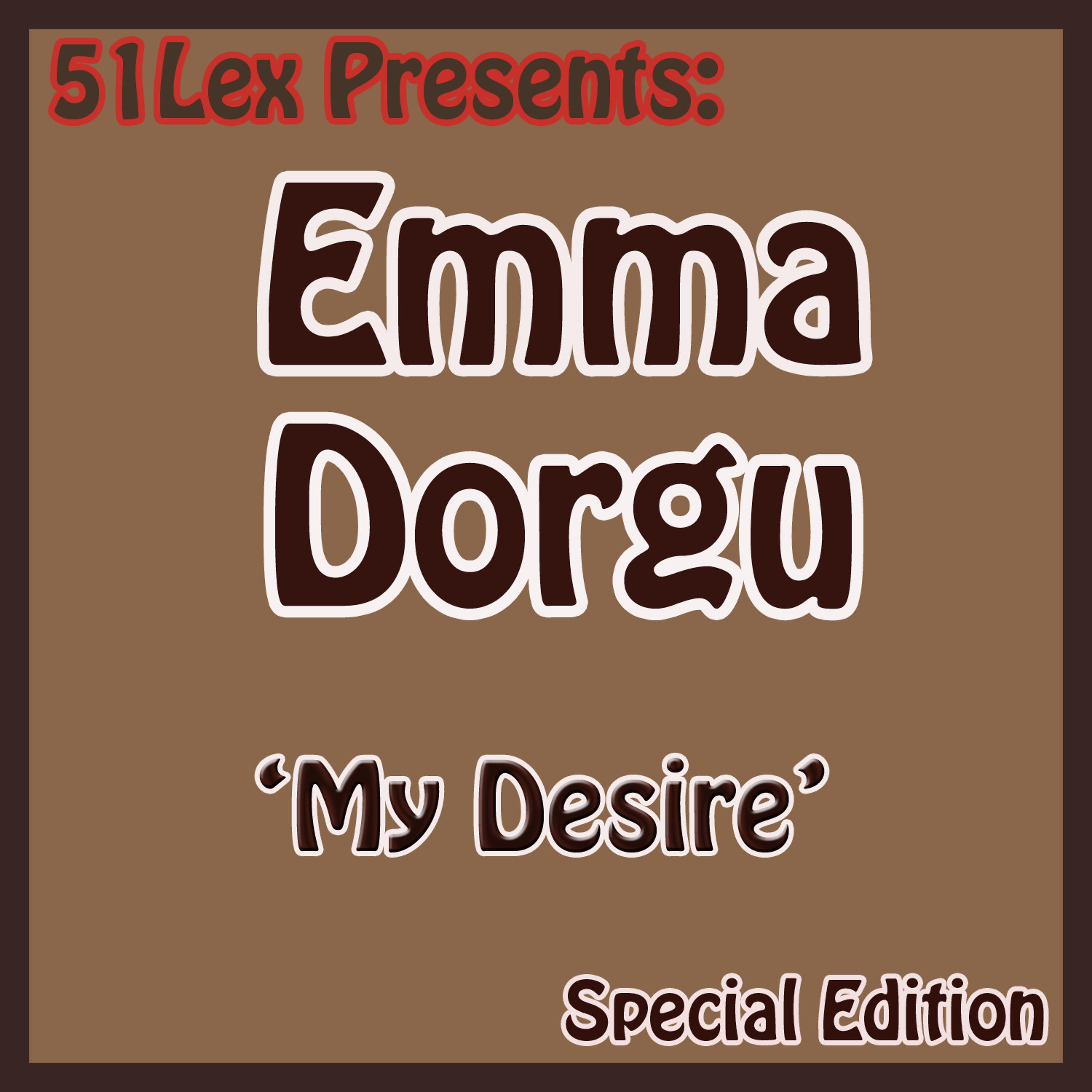 Постер альбома 51 Lex Presents My Desire