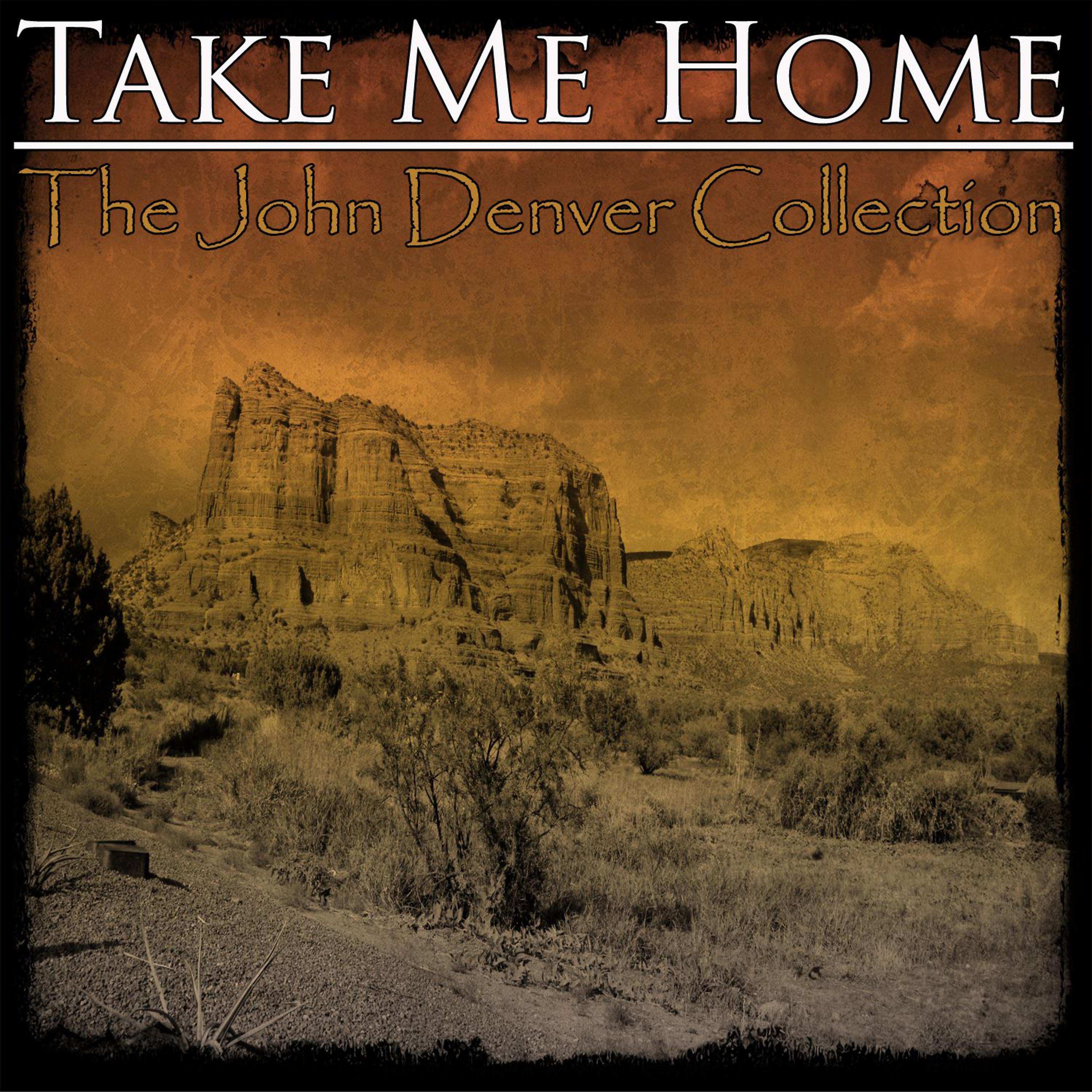 Постер альбома Take Me Home - The John Denver Collection