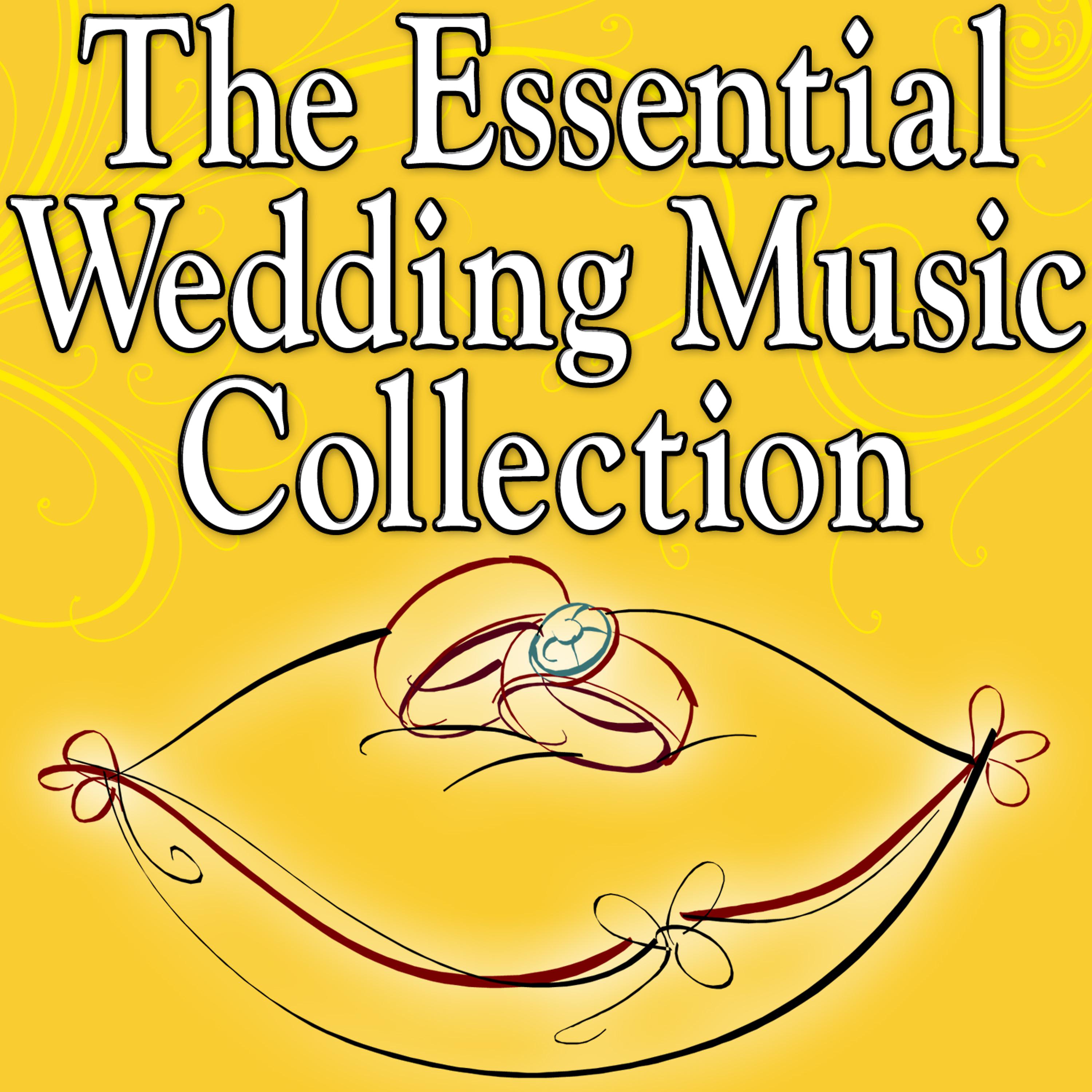 Постер альбома The Essential Wedding Music Collection