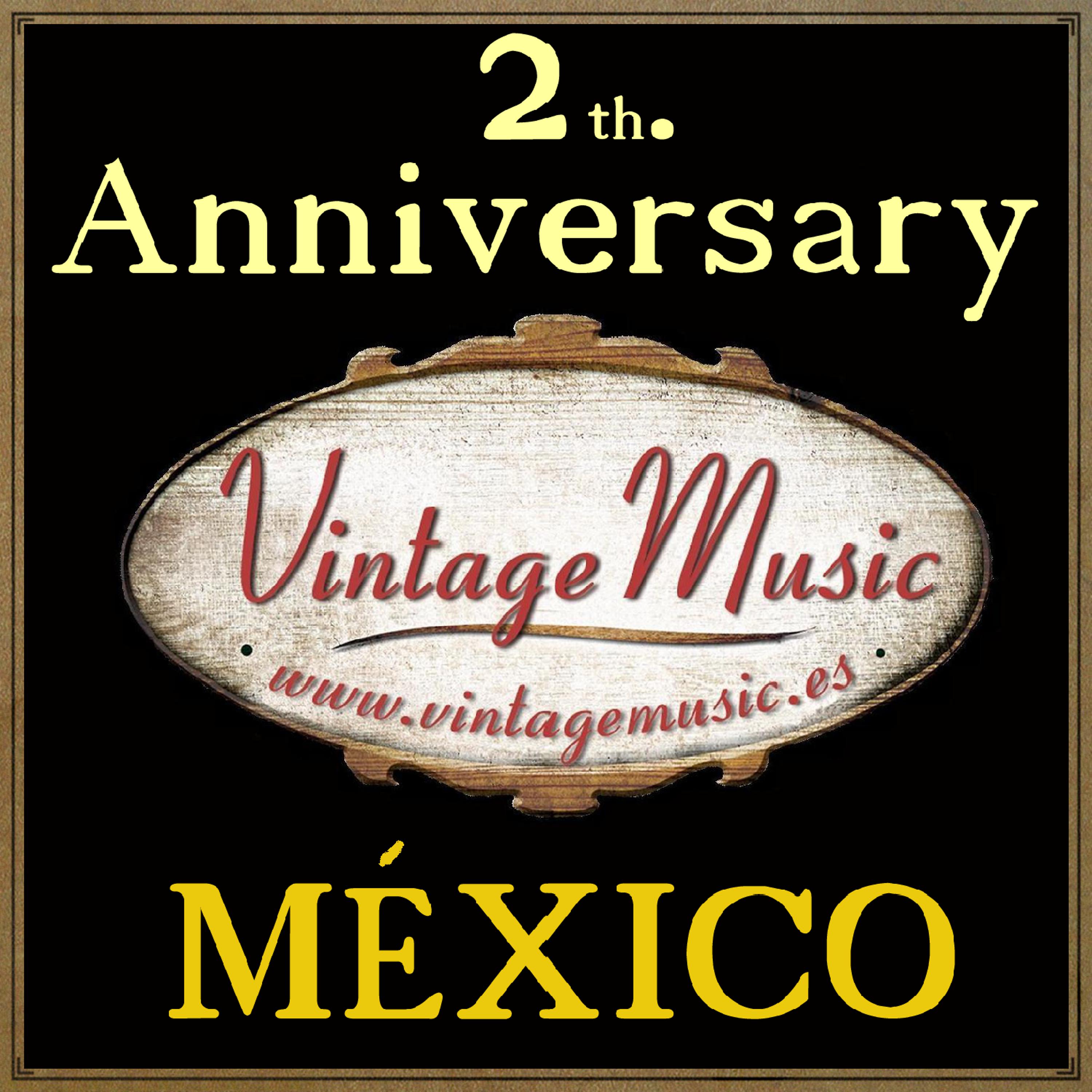 Постер альбома 2th. Anniversary Vintage Music: México