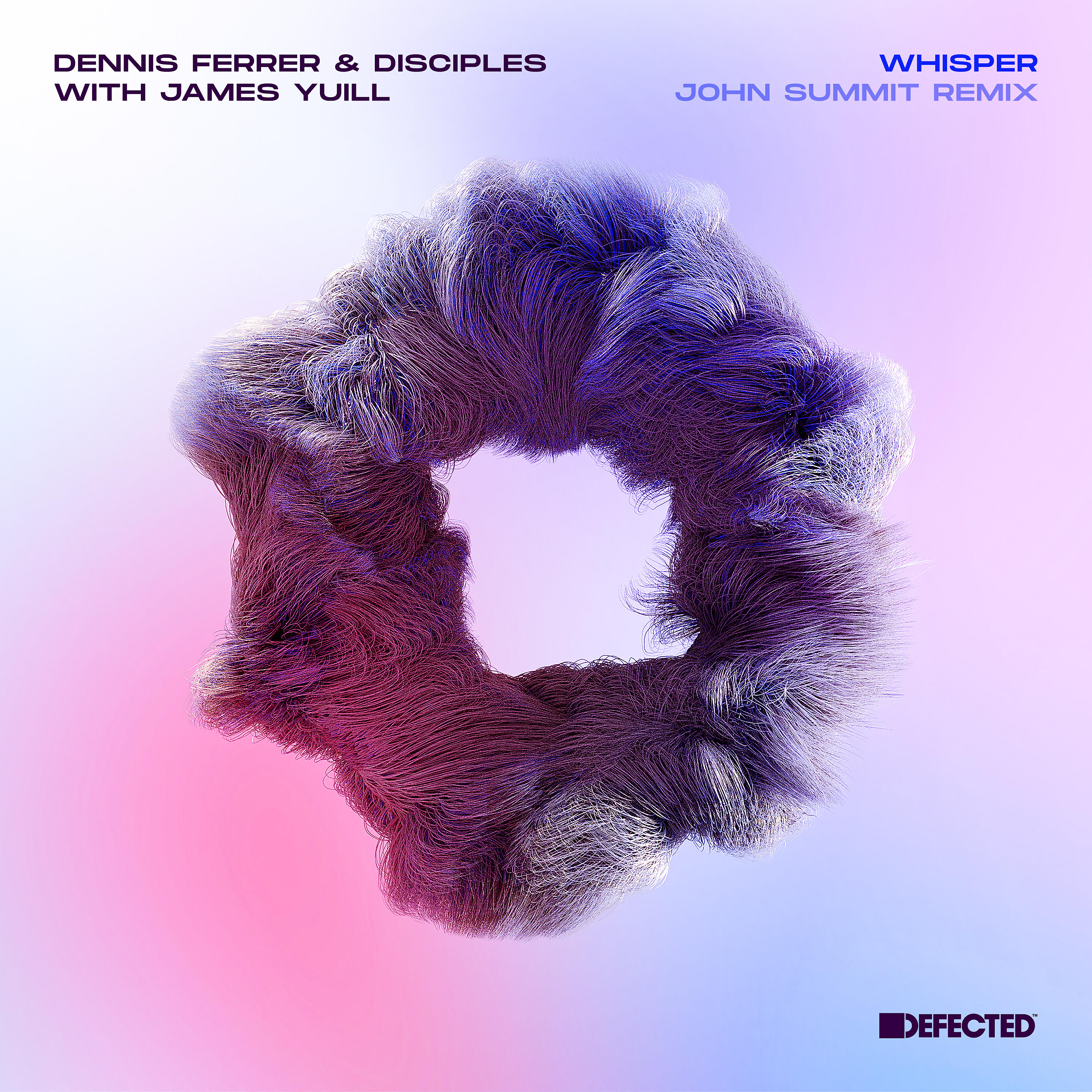 DENNIS FERRER - Whisper (with James Yuill) [John Summit Remix]