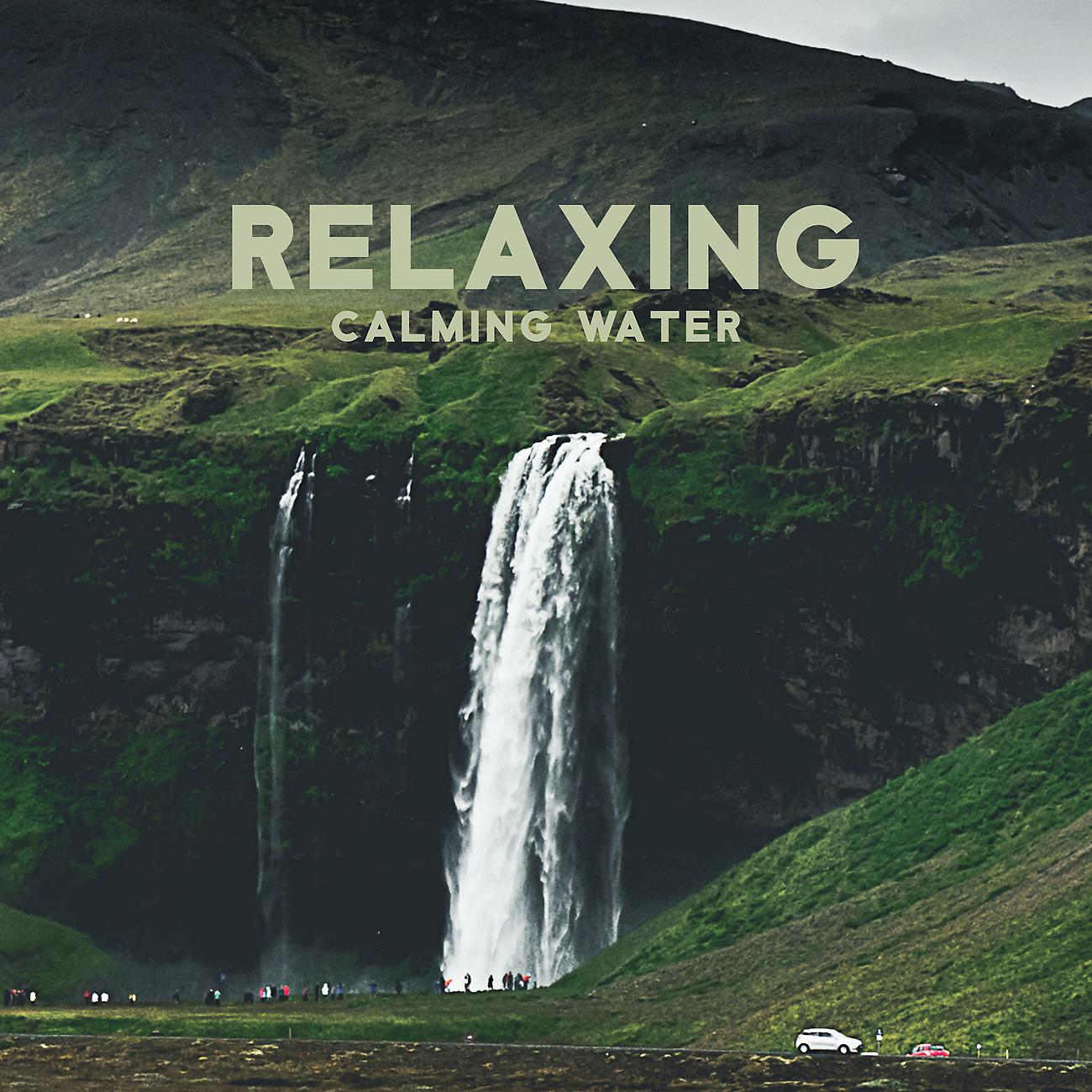 Постер альбома Relaxing Calming Water