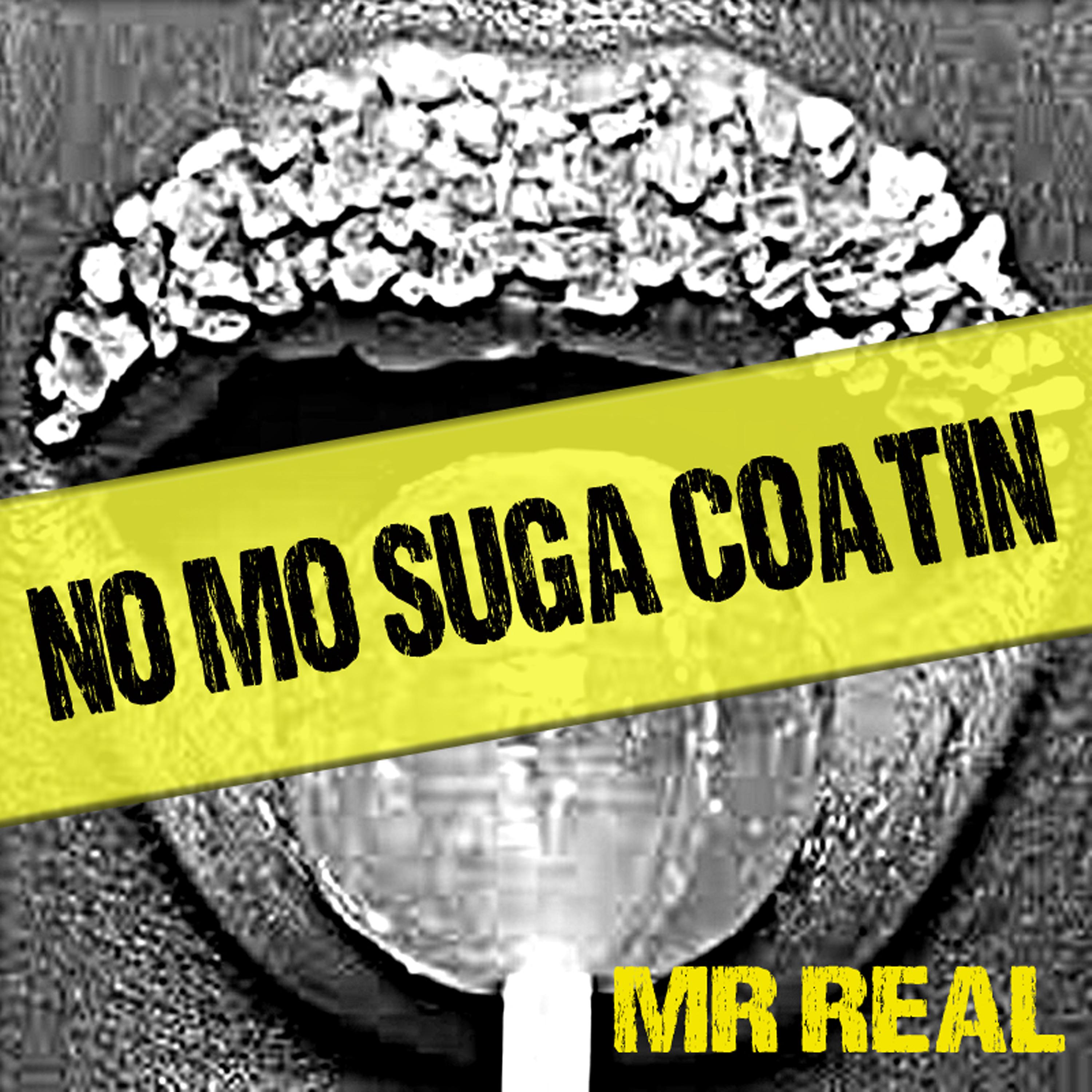 Постер альбома No Mo Suga Coatin'