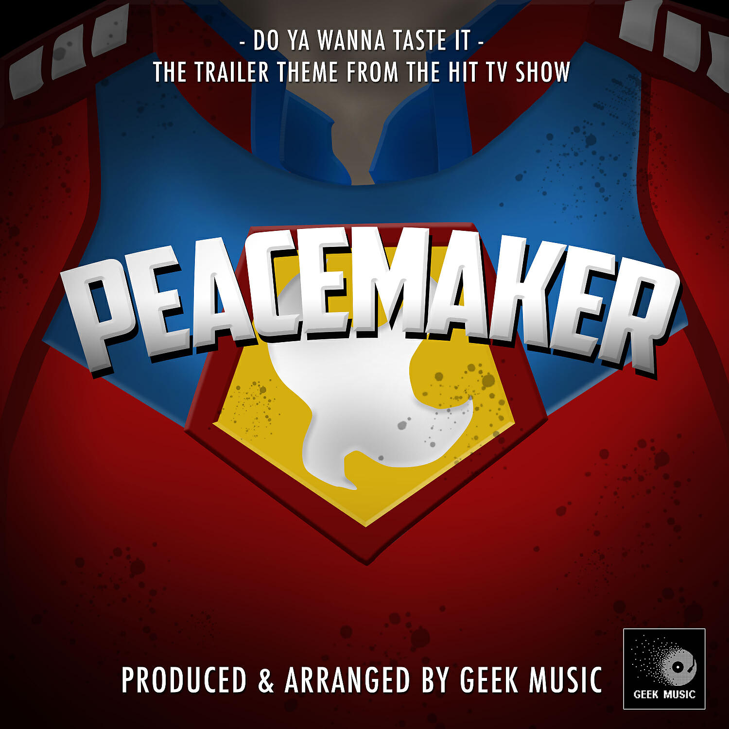 Geek Music - Do Ya Wanna Taste It (From 