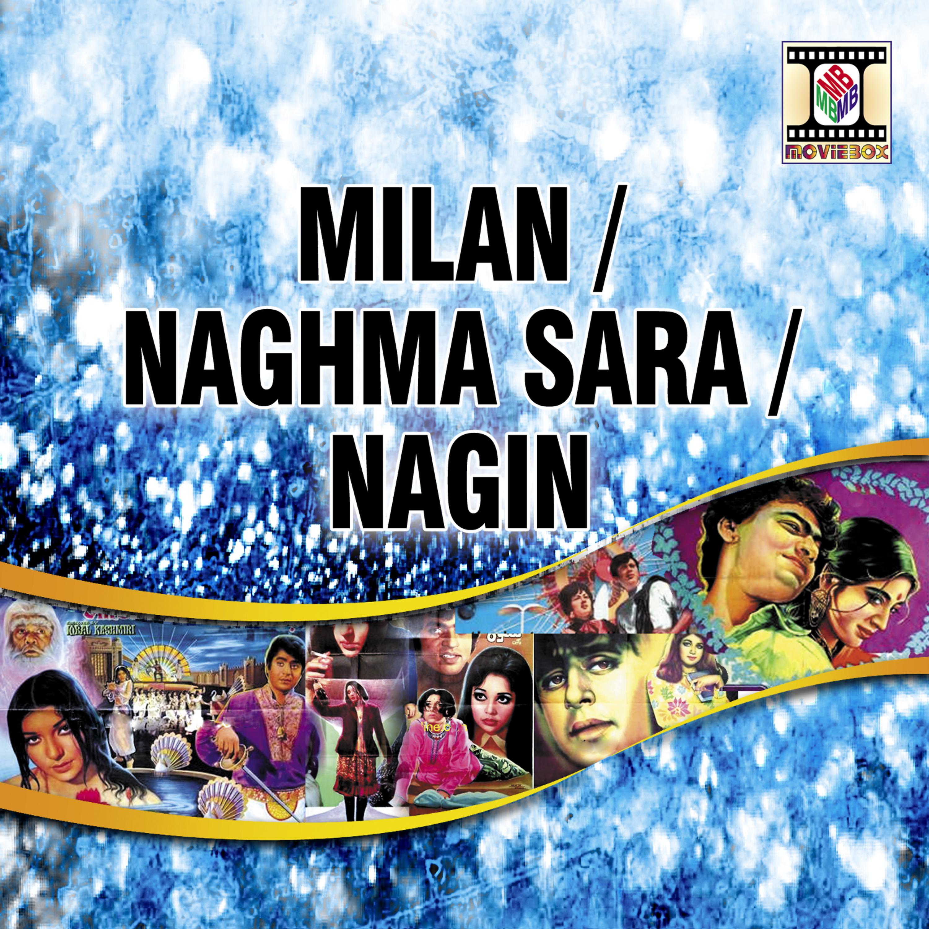 Постер альбома Milan / Naghma Sara / Nagin