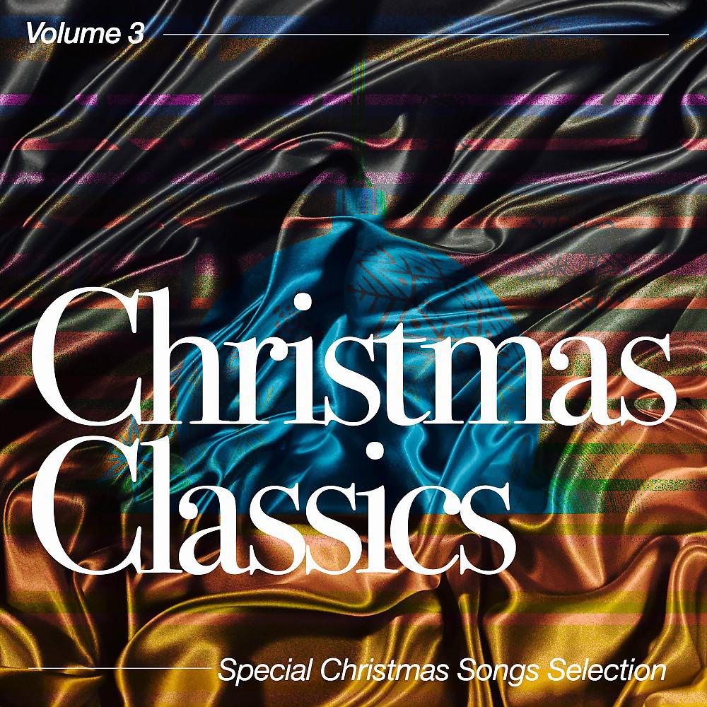 Постер альбома Christmas Classics, Vol. 3 (Special Christmas Songs Selection)