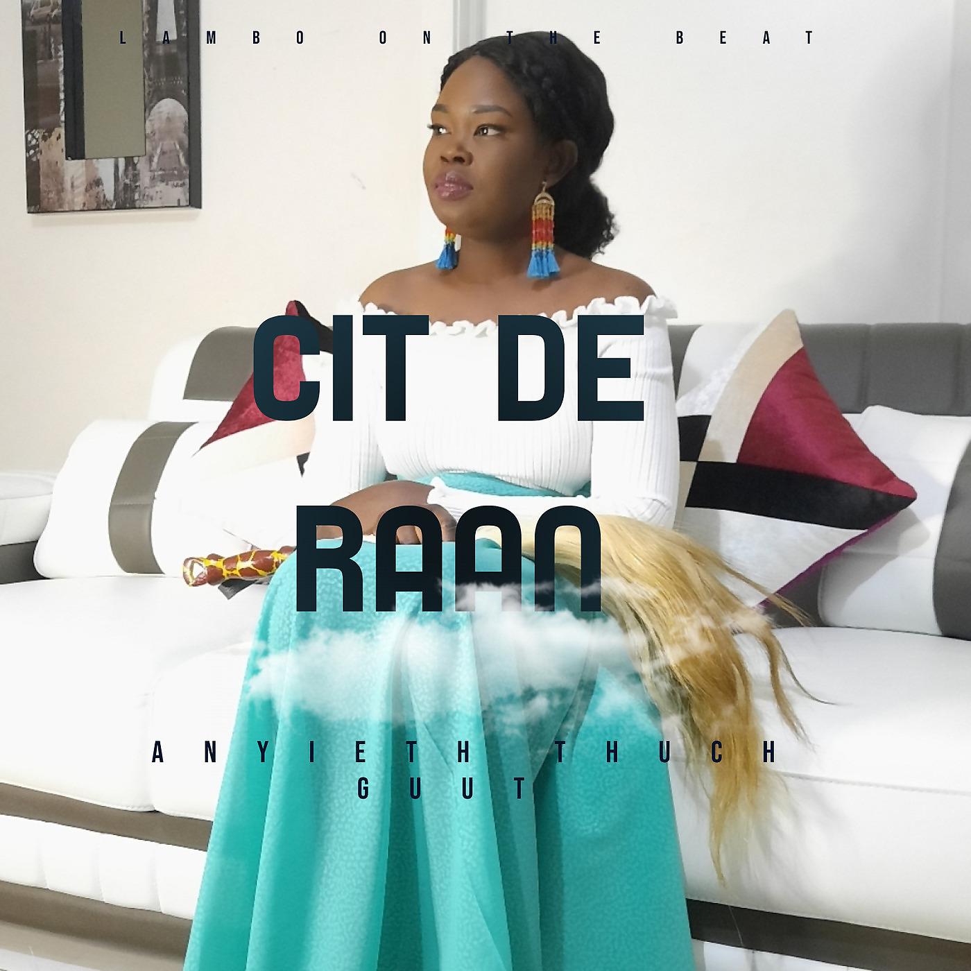 Постер альбома Cit De Raan