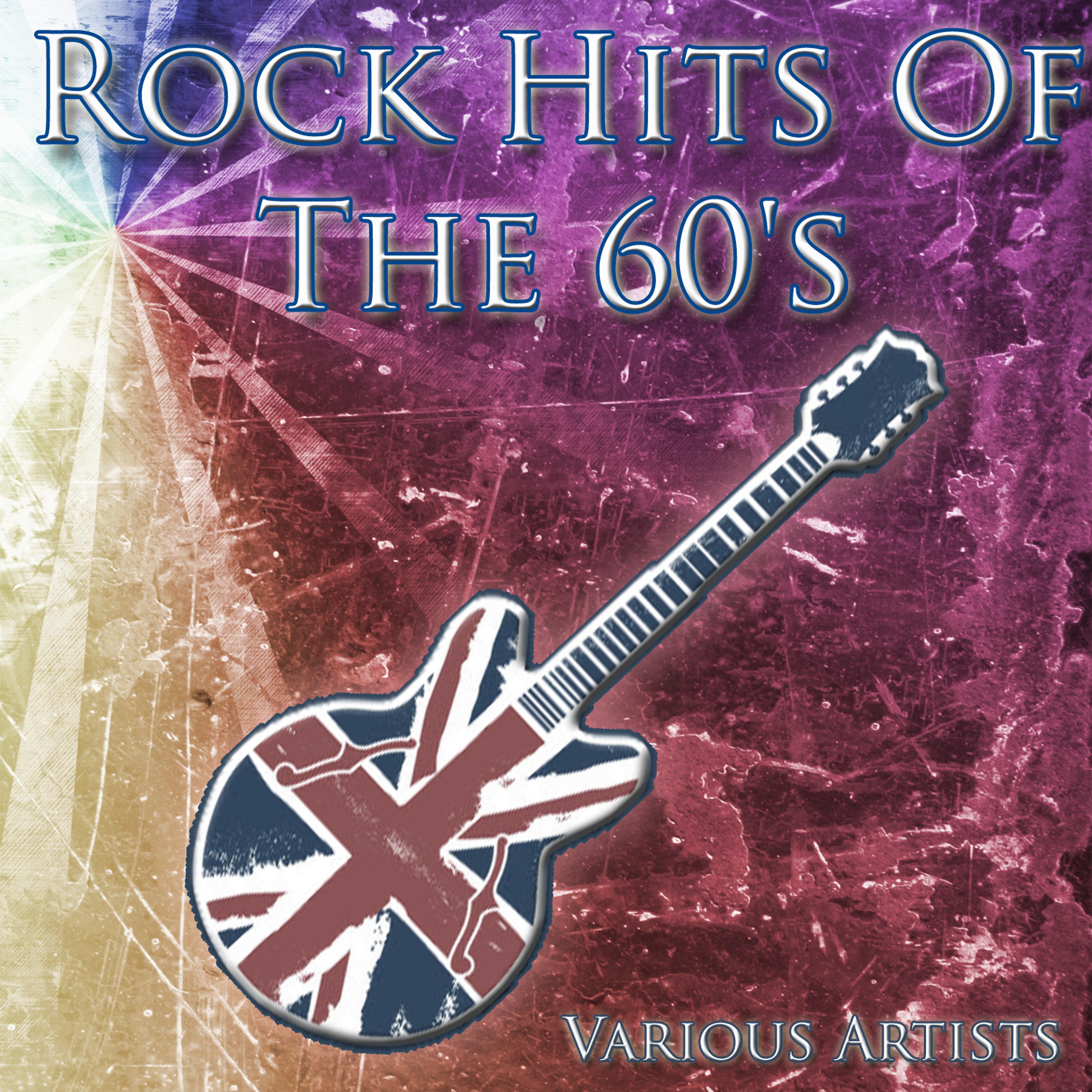 Постер альбома Rock Hits Of The 60's