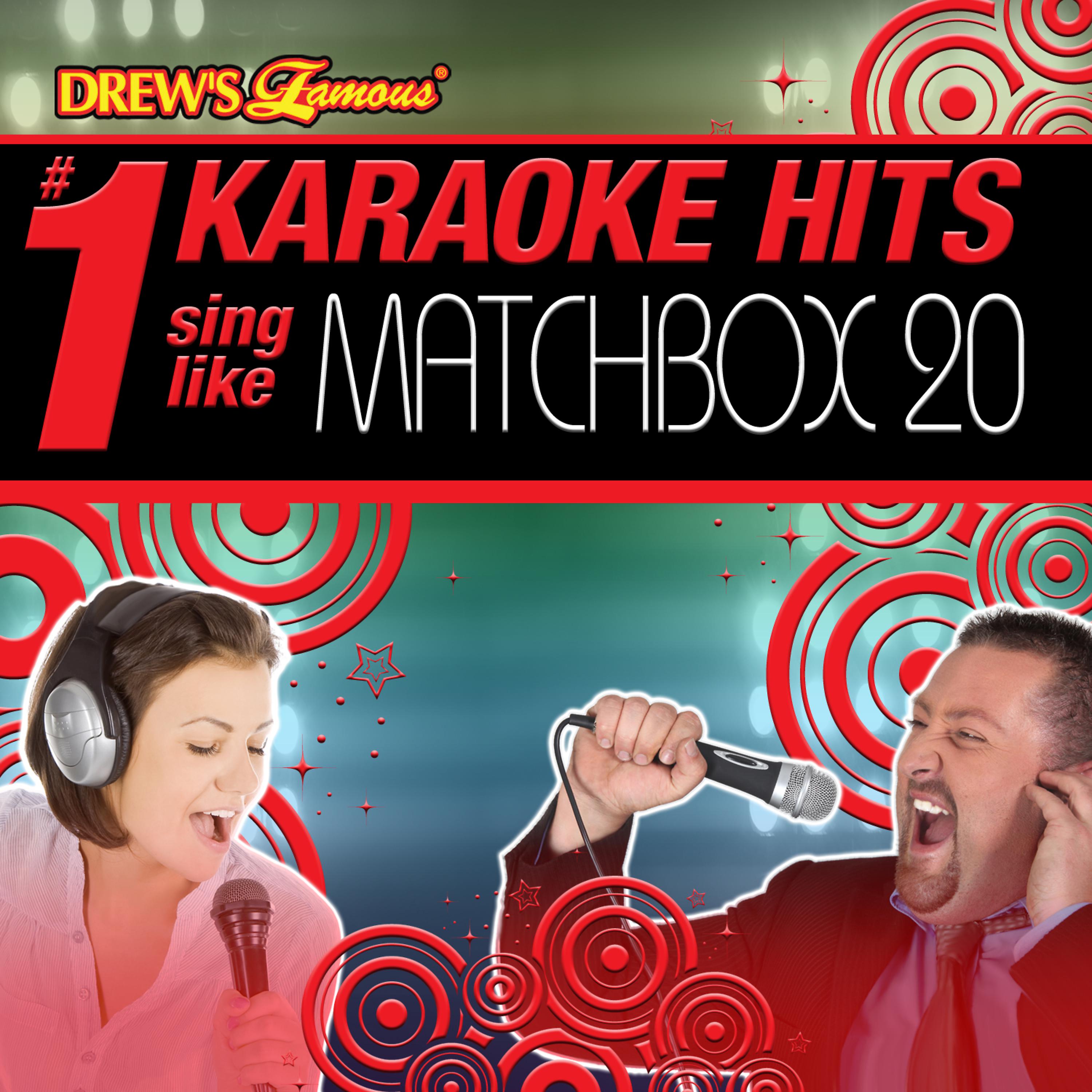 The Karaoke Crew - Bent (As Made Famous By Matchbox 20)