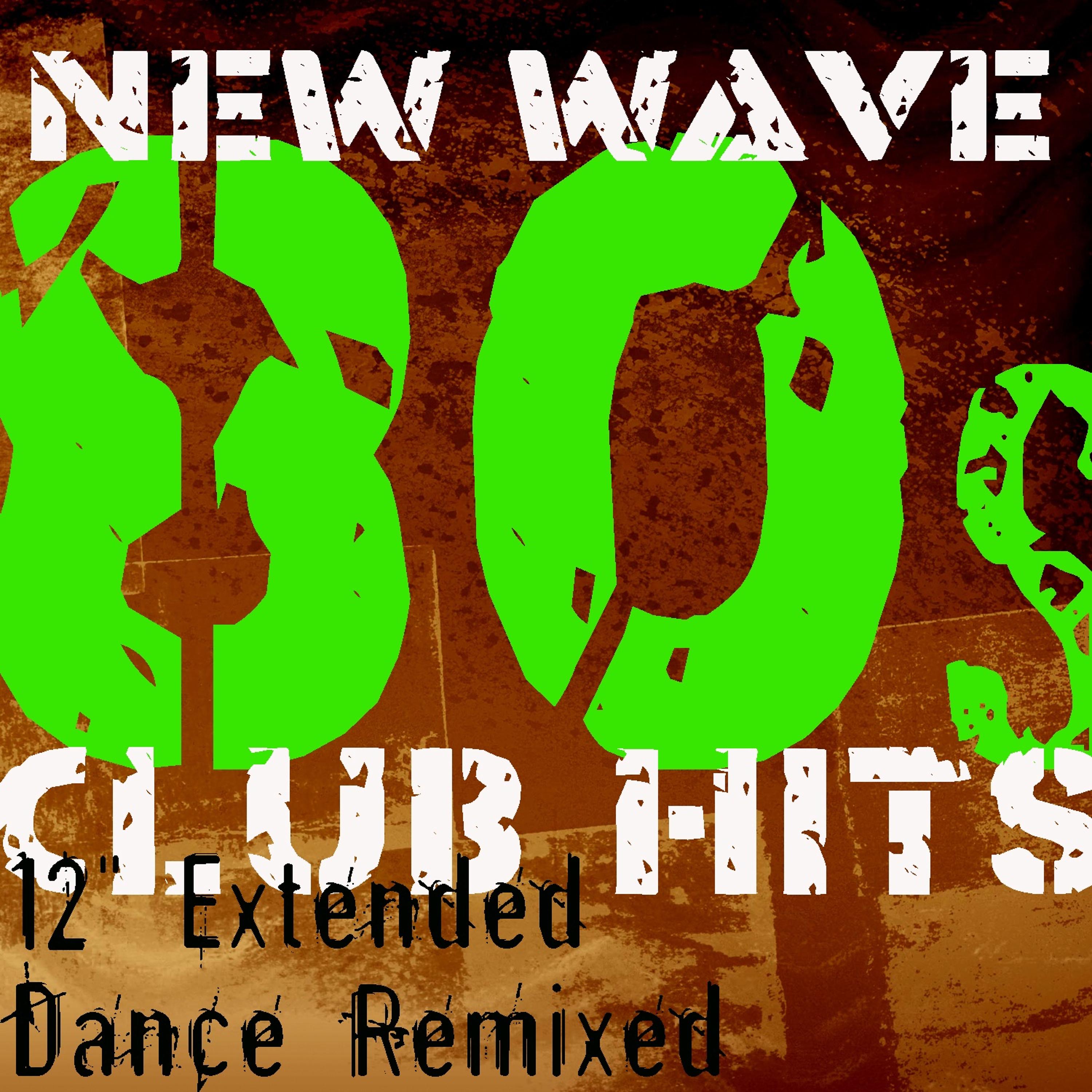 Постер альбома 50 New Wave 80s Club Hits - The Collection (12” Extended Dance ReMixed)