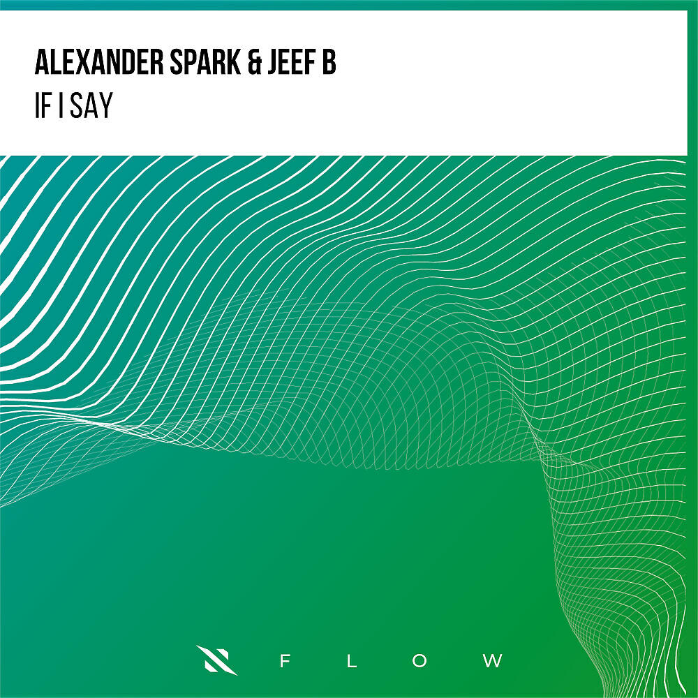 Alexander Spark - If I Say
