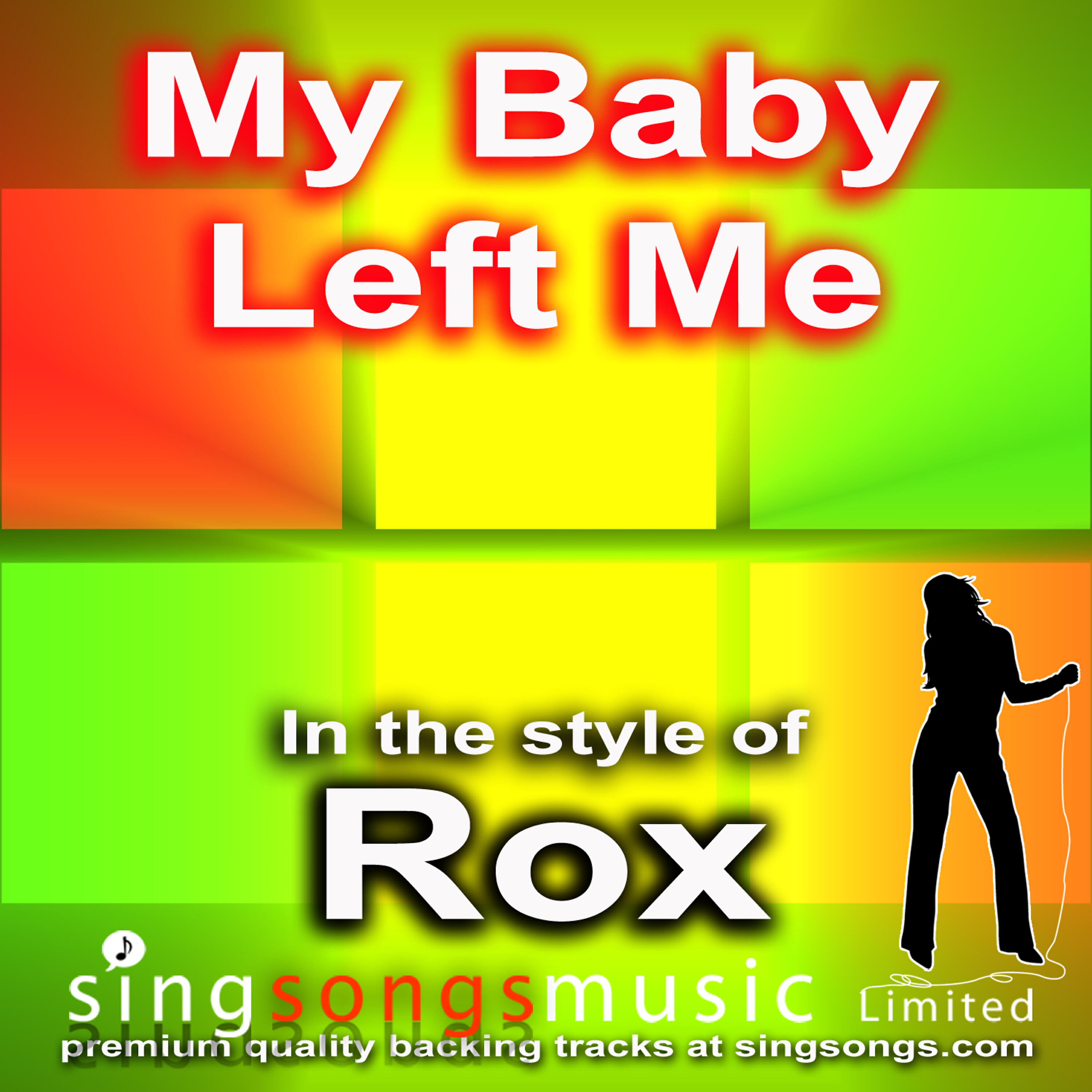 2010s Karaoke Band - My Baby Left Me (In the style of Rox)