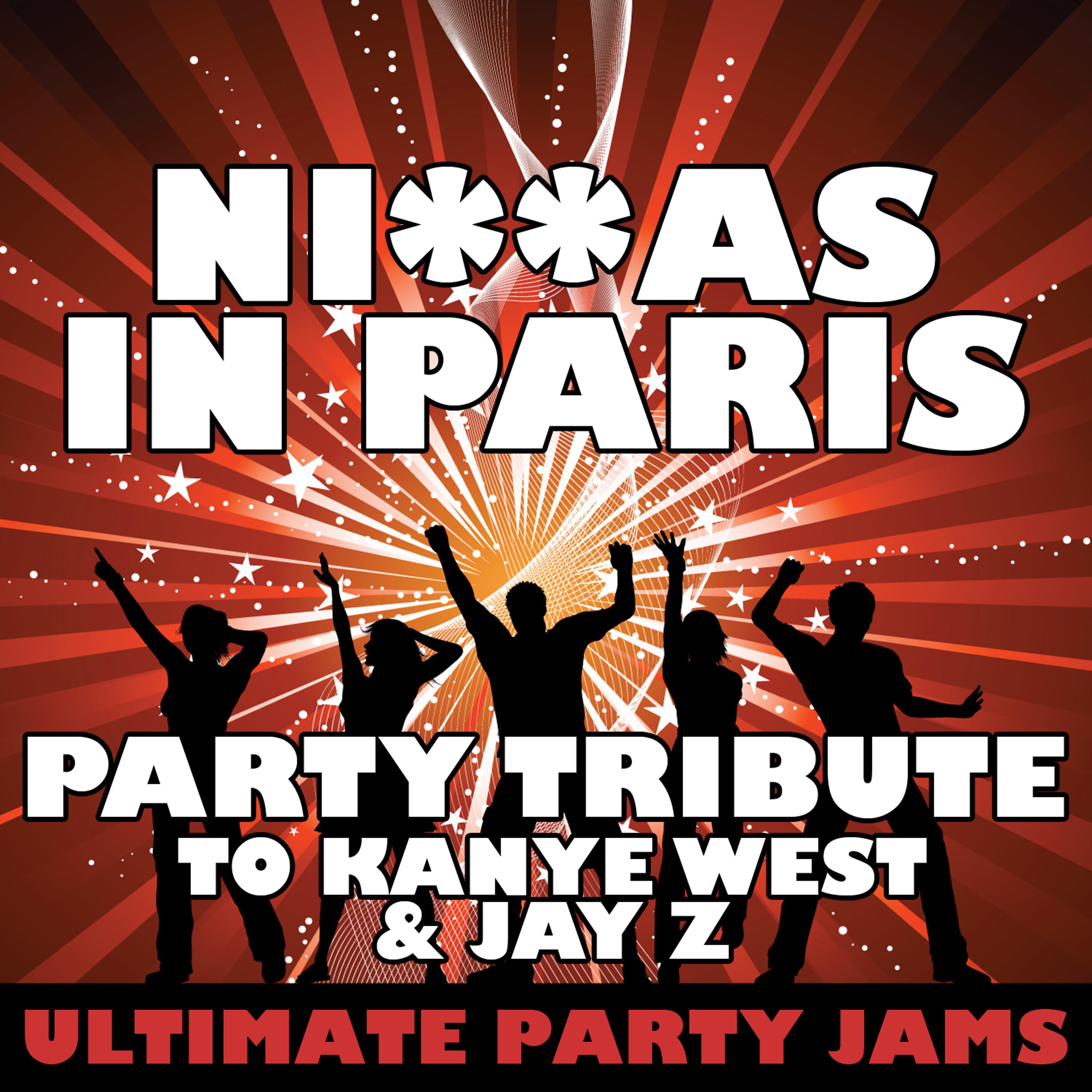 Постер альбома Ni**as In Paris (Party Tribute to Kanye West & Jay Z)