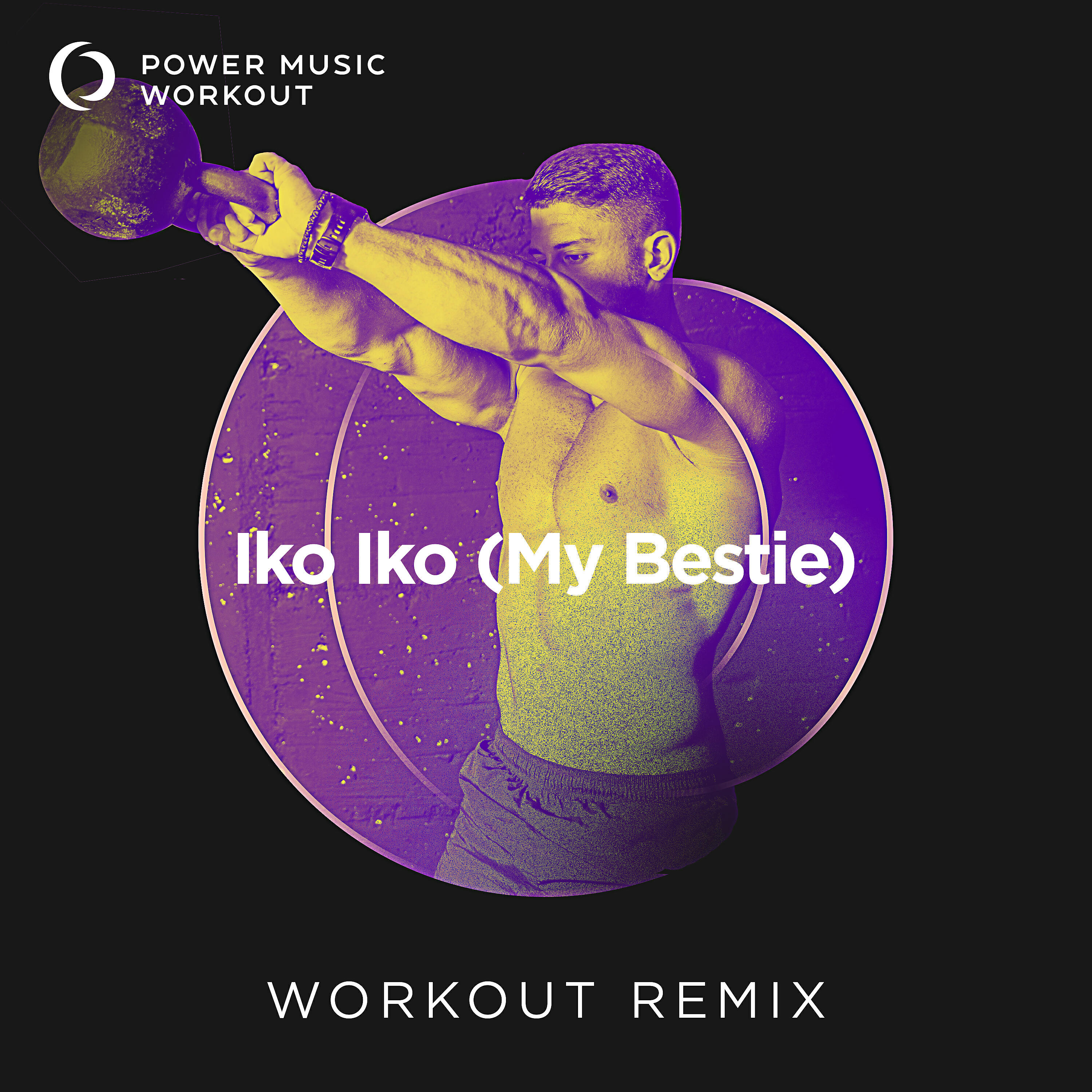 Power Music Workout - Iko Iko (My Bestie) (Extended Workout Remix 128 BPM)