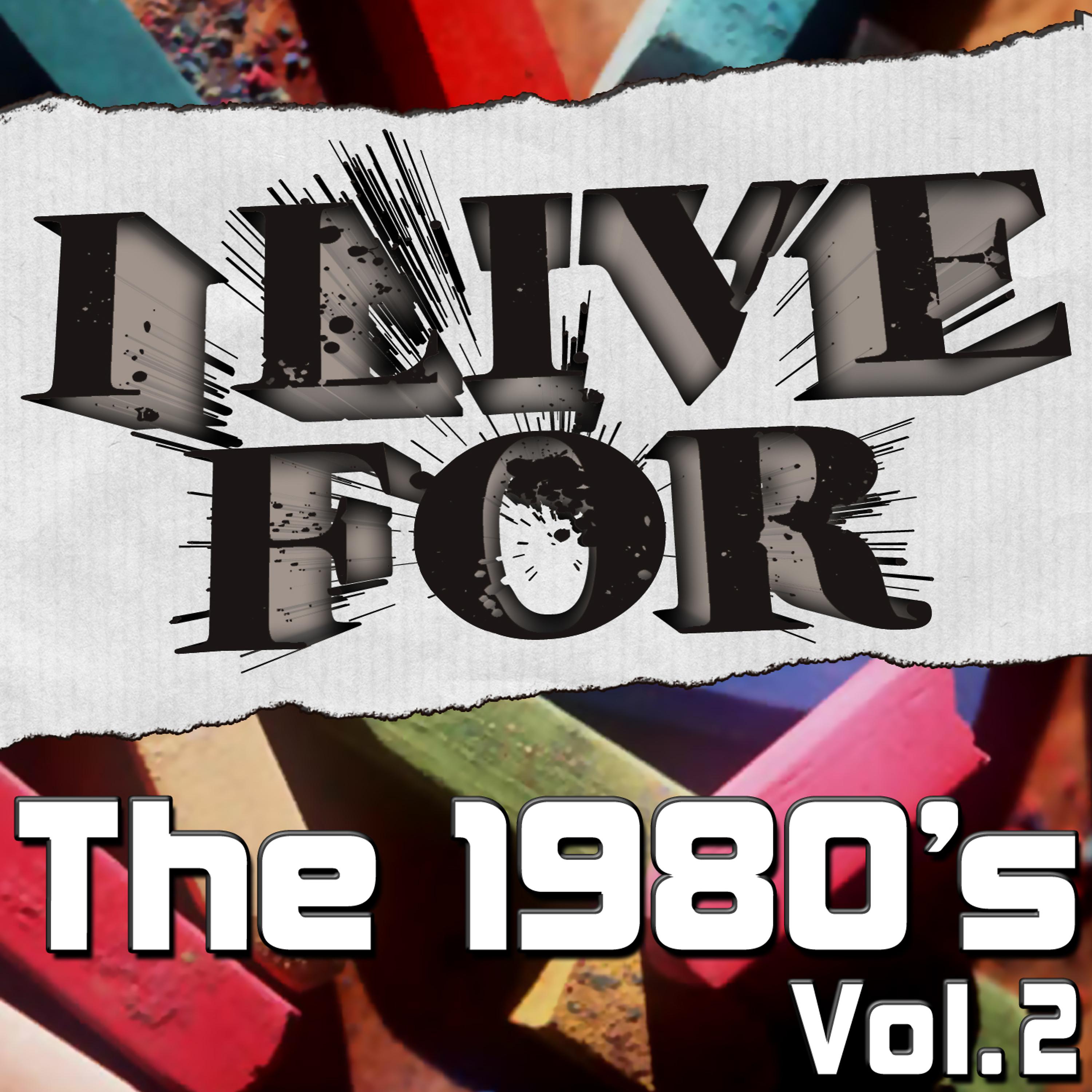 Постер альбома I Live For The 1980's Vol. 2