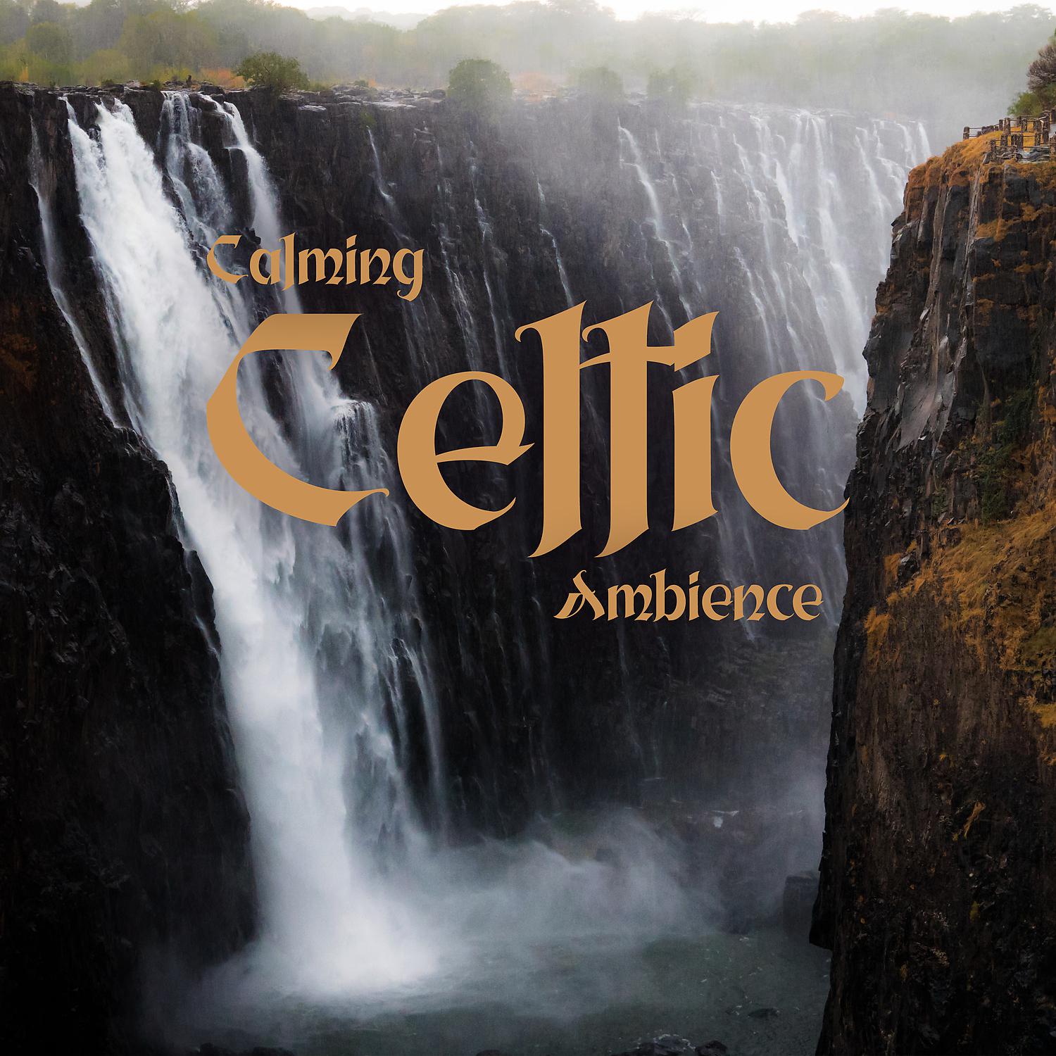 Постер альбома Calming Celtic Ambience: Instrumental Celtic Music for Relaxation and Stress Relief, Calm Your Mind, Healing Music