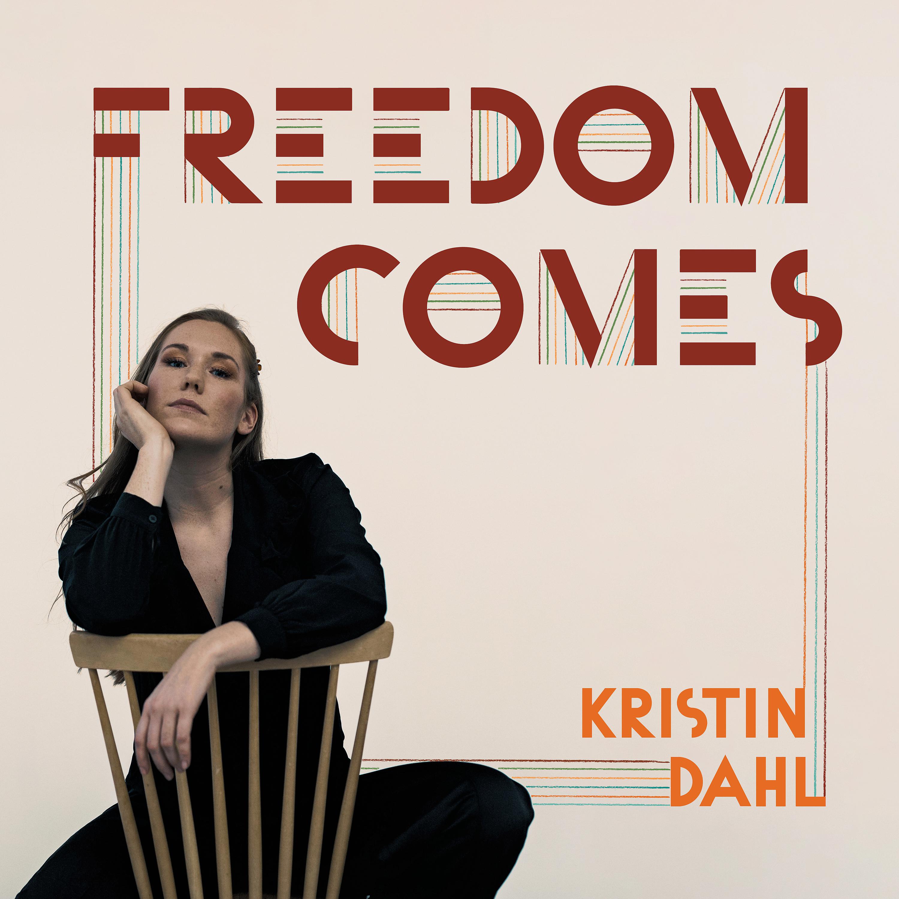 Постер альбома Freedom Comes
