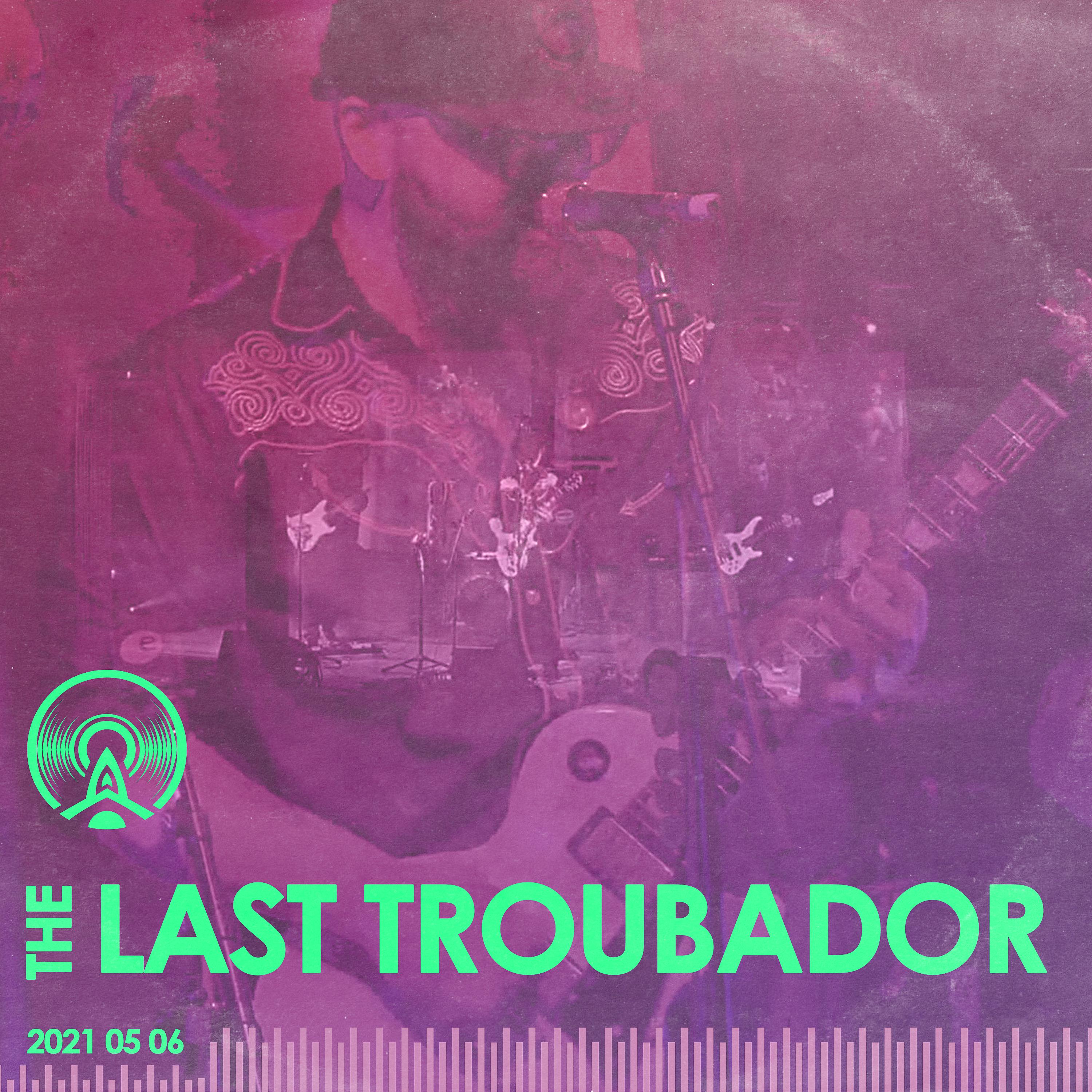 Постер альбома The Last Troubadour - Live at Radio Artifact