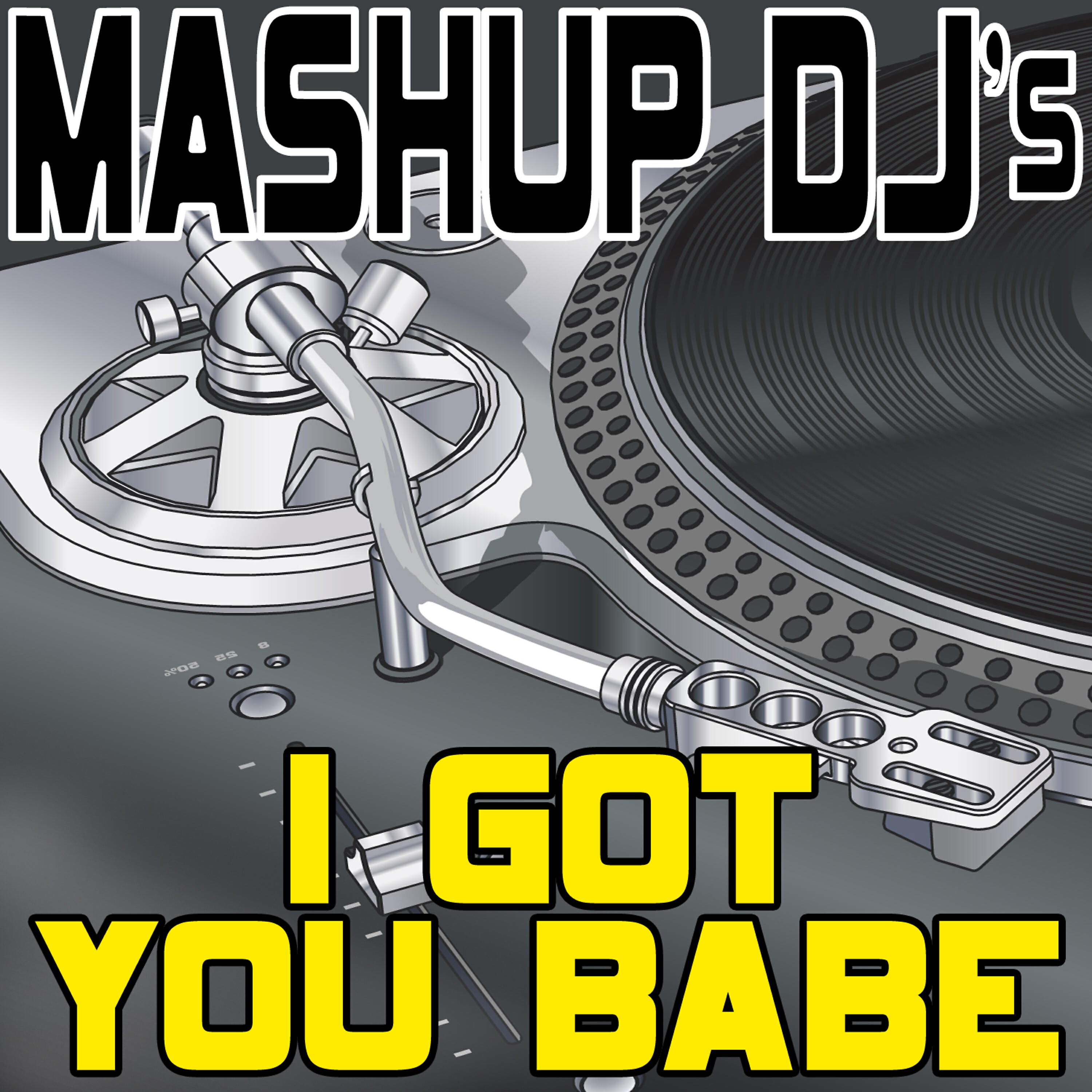 Mashup DJ's - I Got You Babe (Acapella Mix) [Re-Mix Tool]