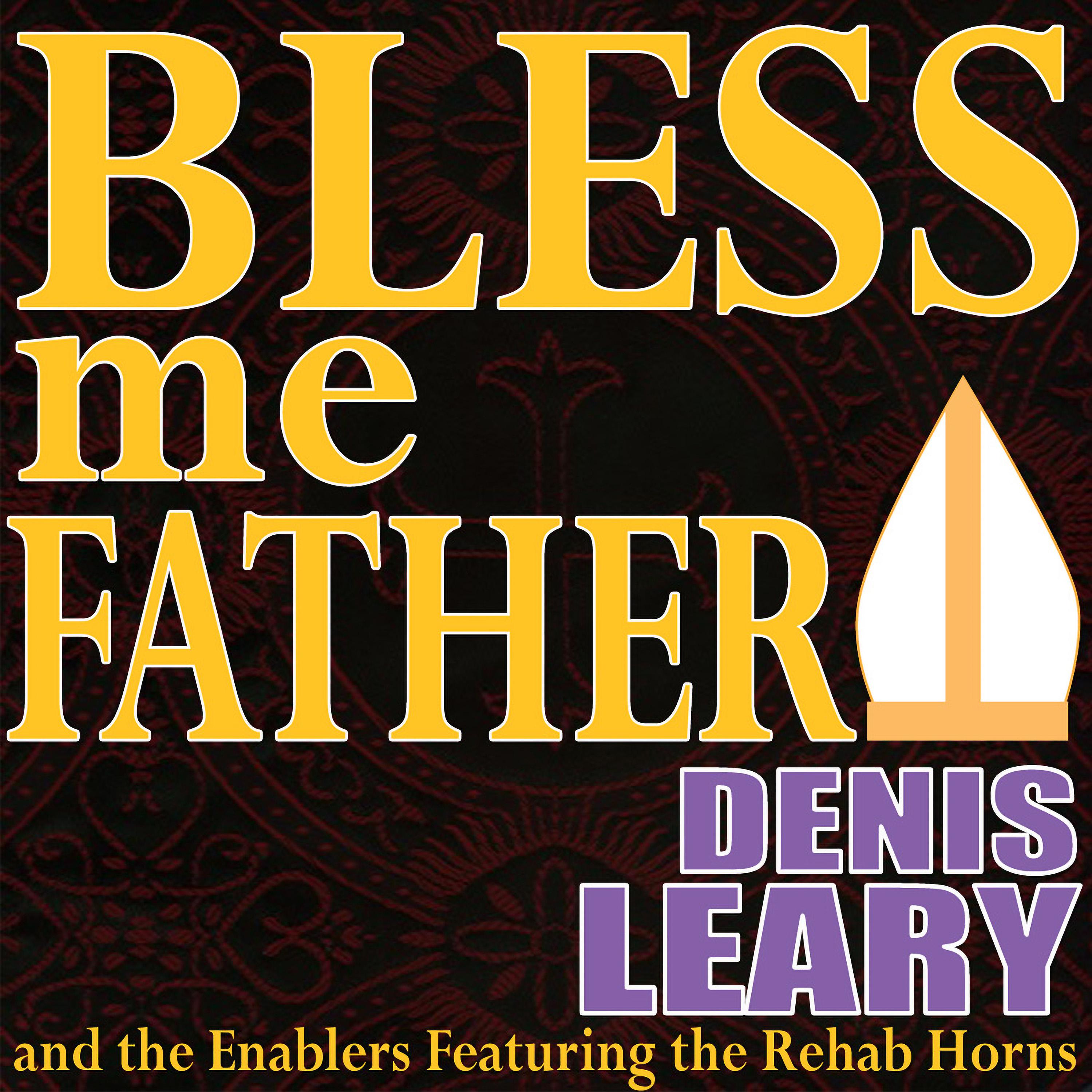Постер альбома Bless Me Father
