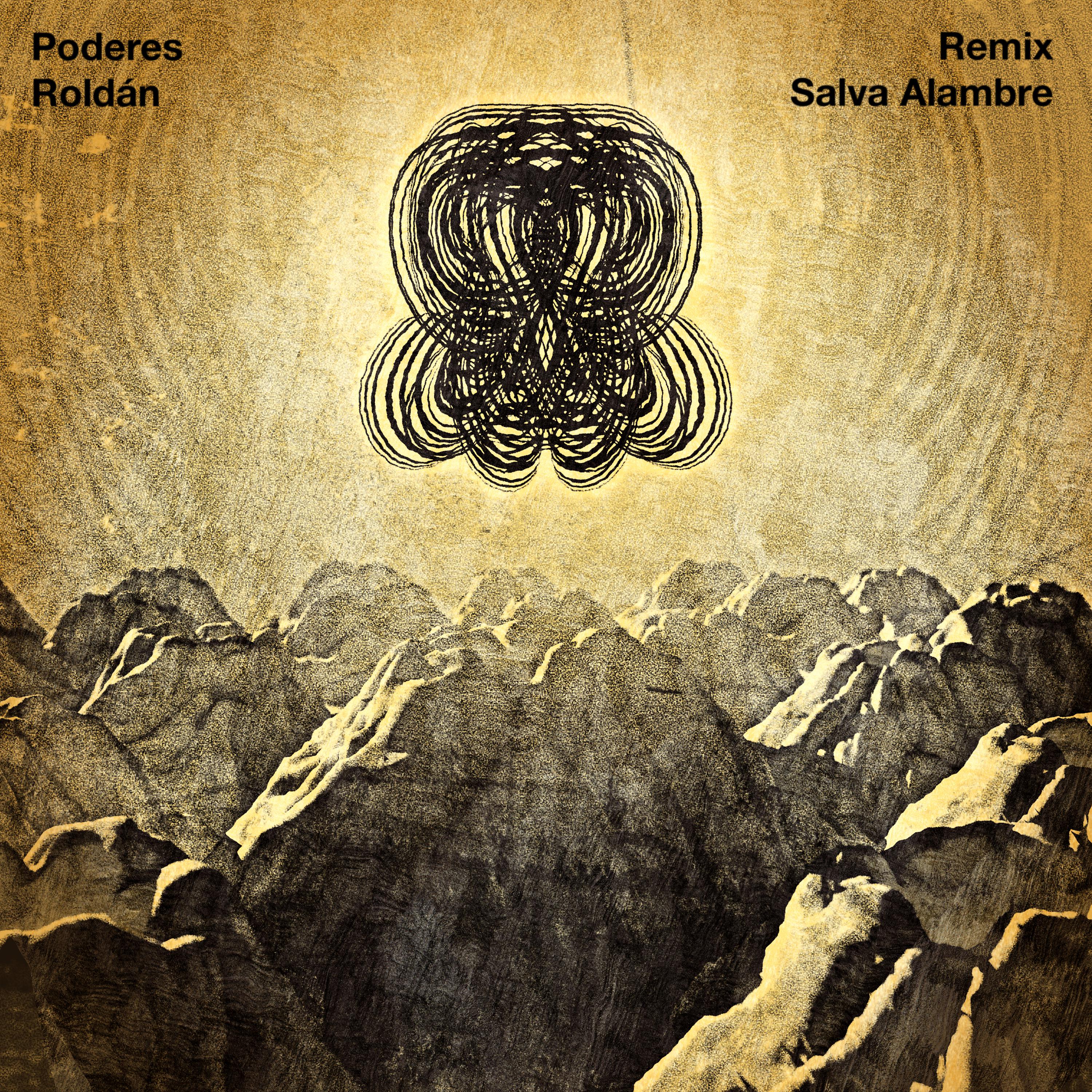 Постер альбома Poderes (Salva Alambre Remix)