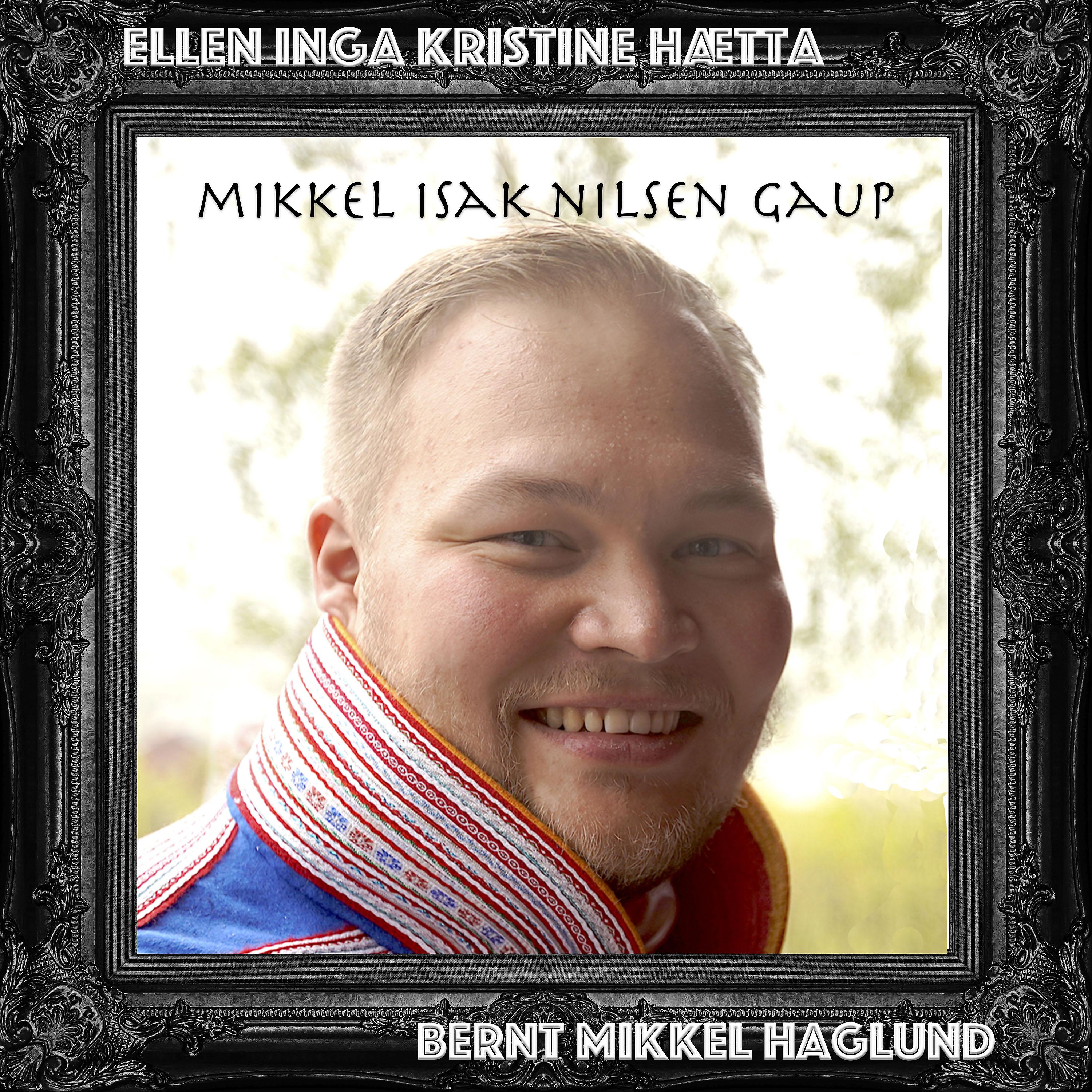 Постер альбома Mikkel Isak Nilsen Gaup