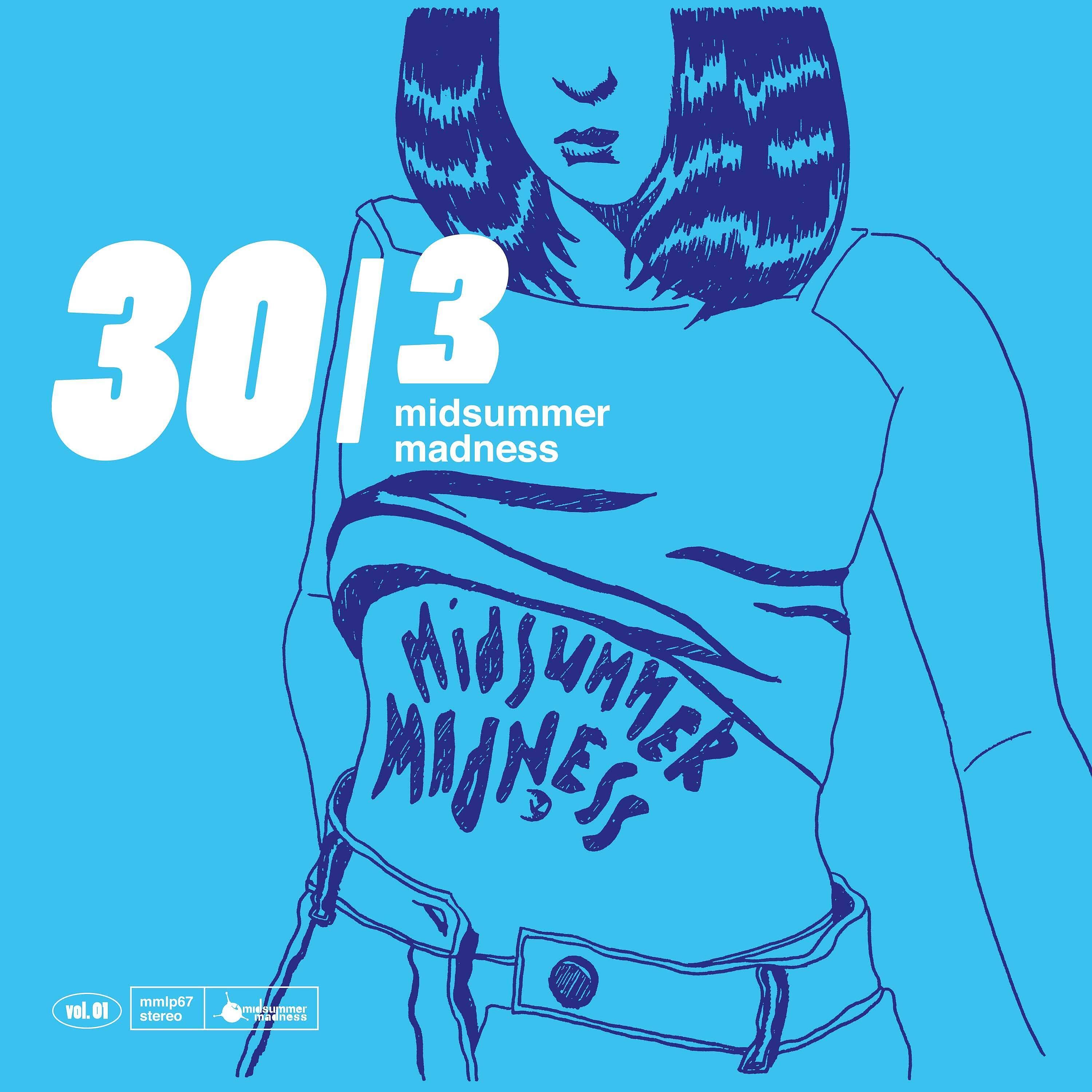 Постер альбома 30 Em 3 - Midsummer Madness Volume 1