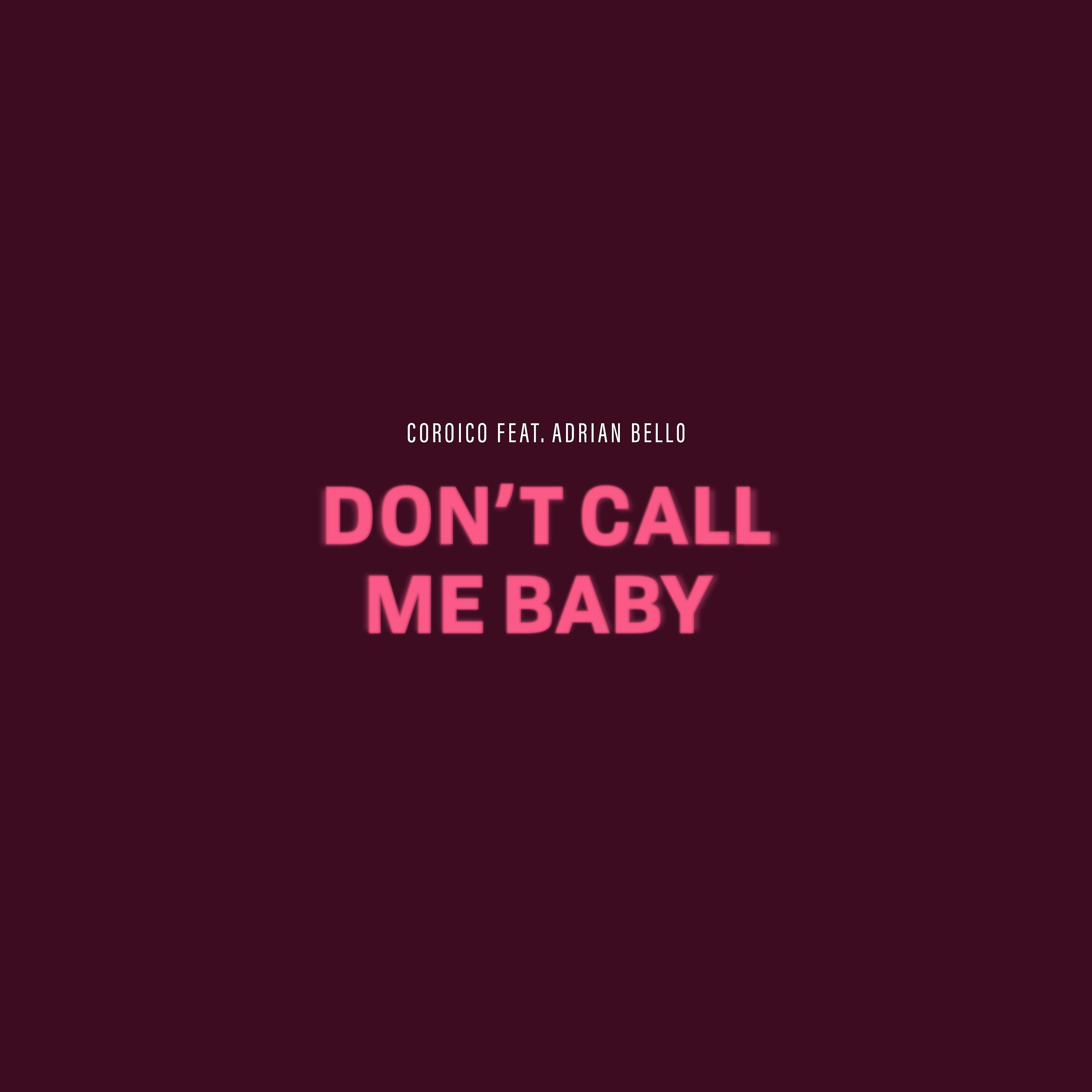 Постер альбома Don't Call Me Baby