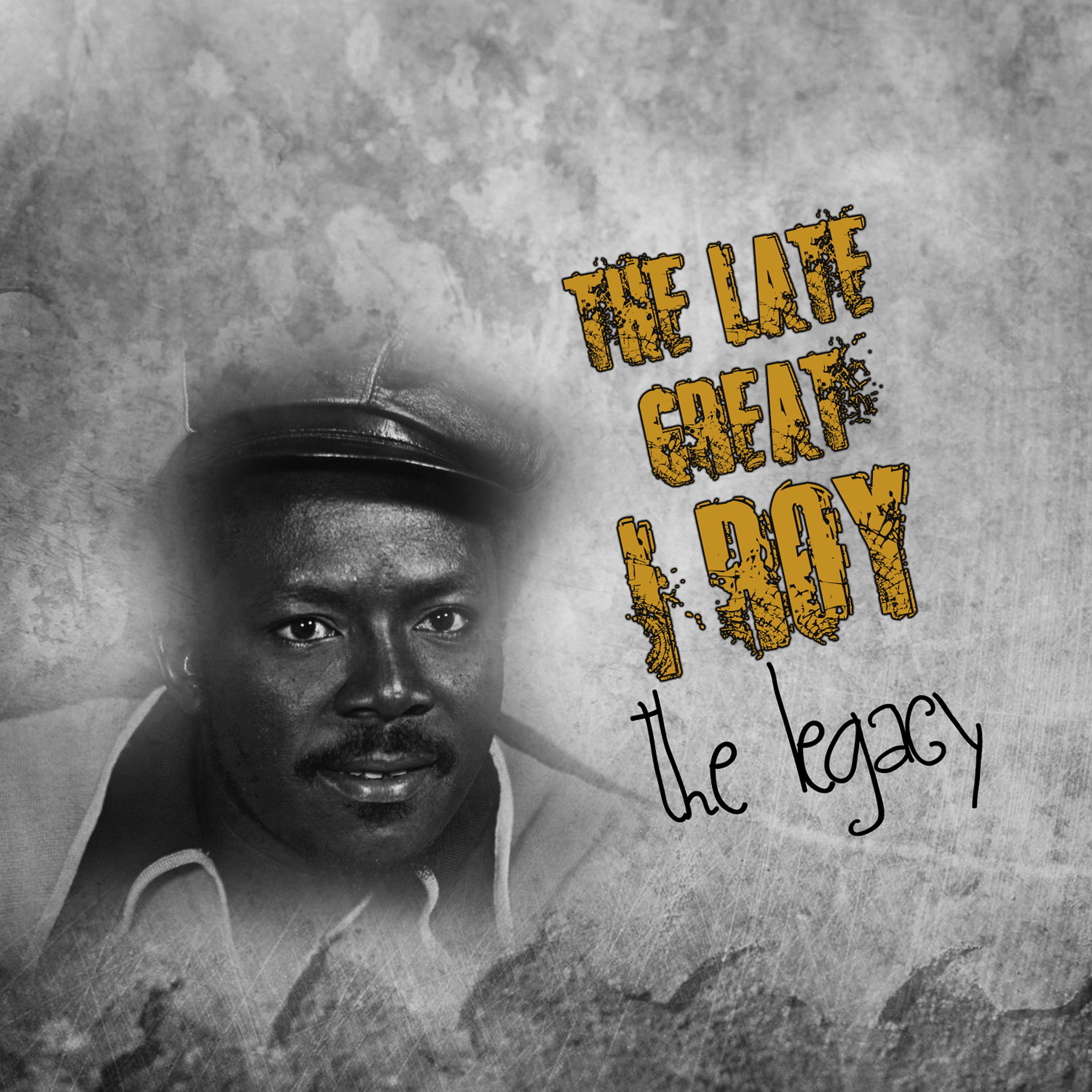 Постер альбома I-Roy - The Late Great