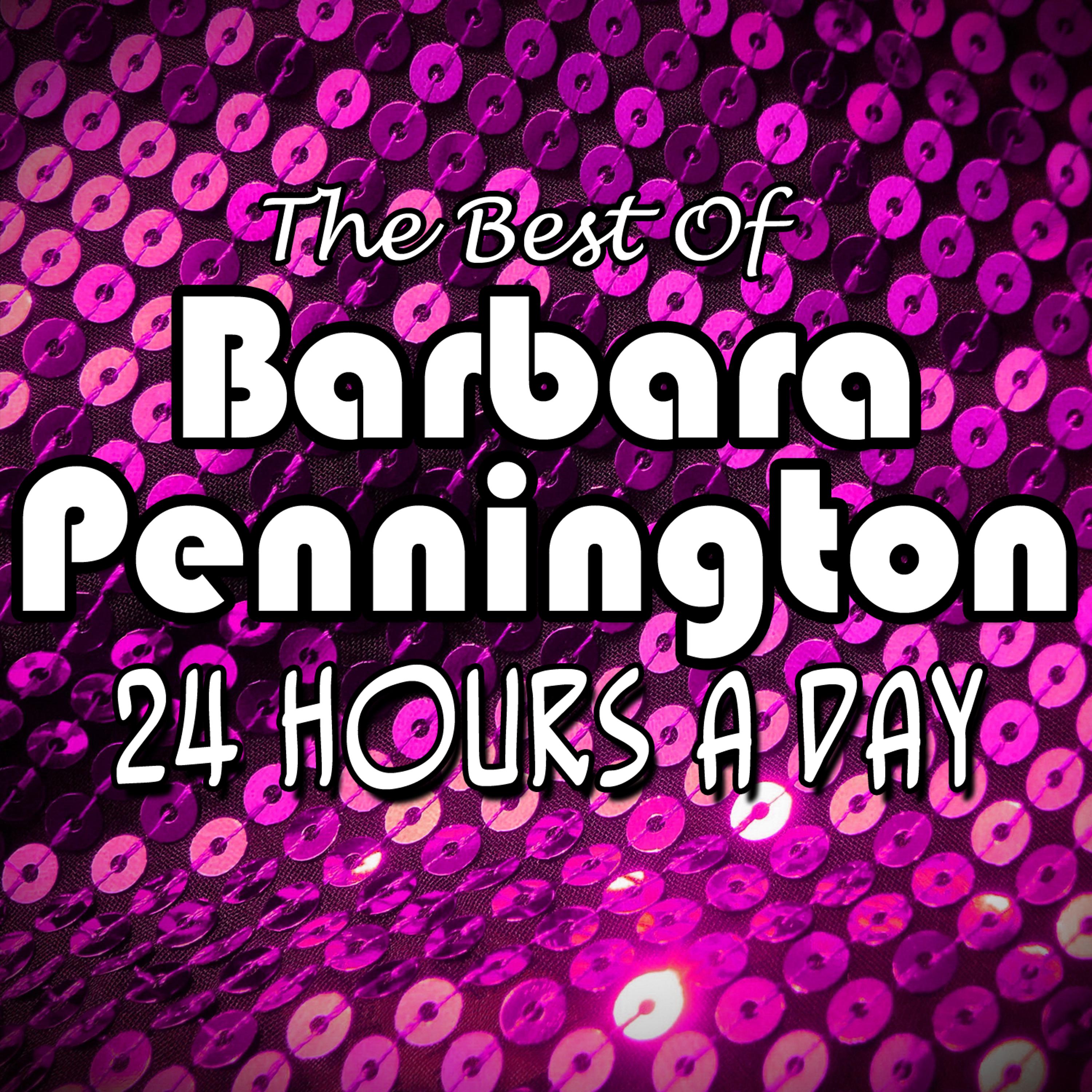Постер альбома 24 Hours A Day - The Best Of Barbara Pennington