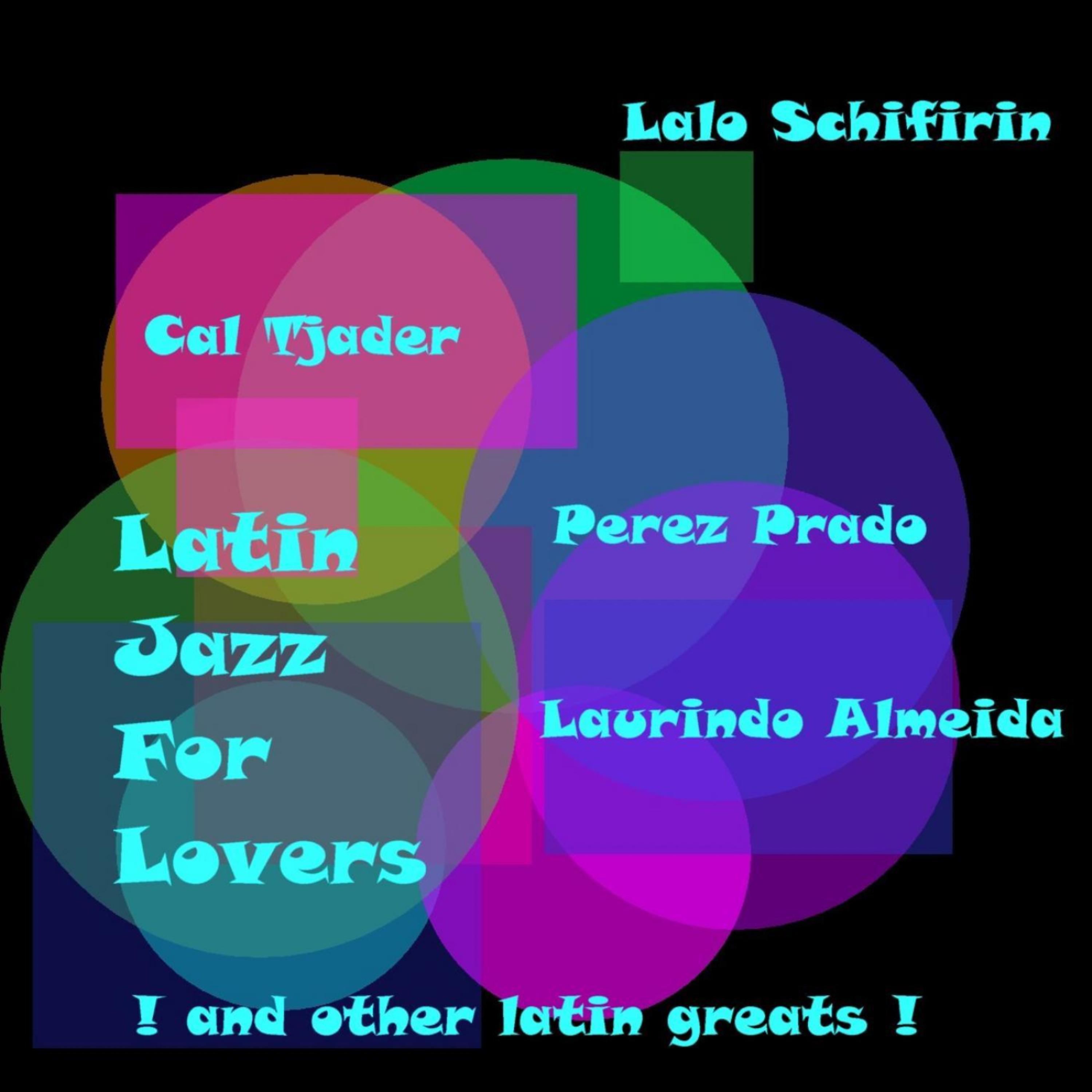 Постер альбома Latin Jazz For Lovers