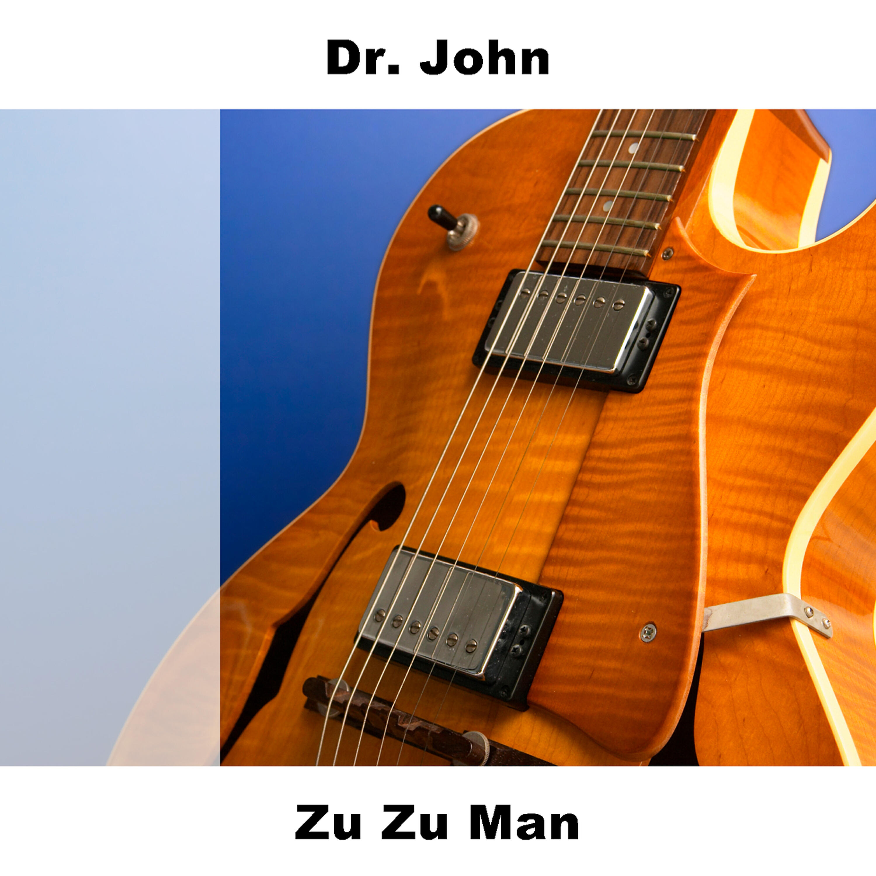 Dr. John - Woman Is The Root Of All Evil - Original