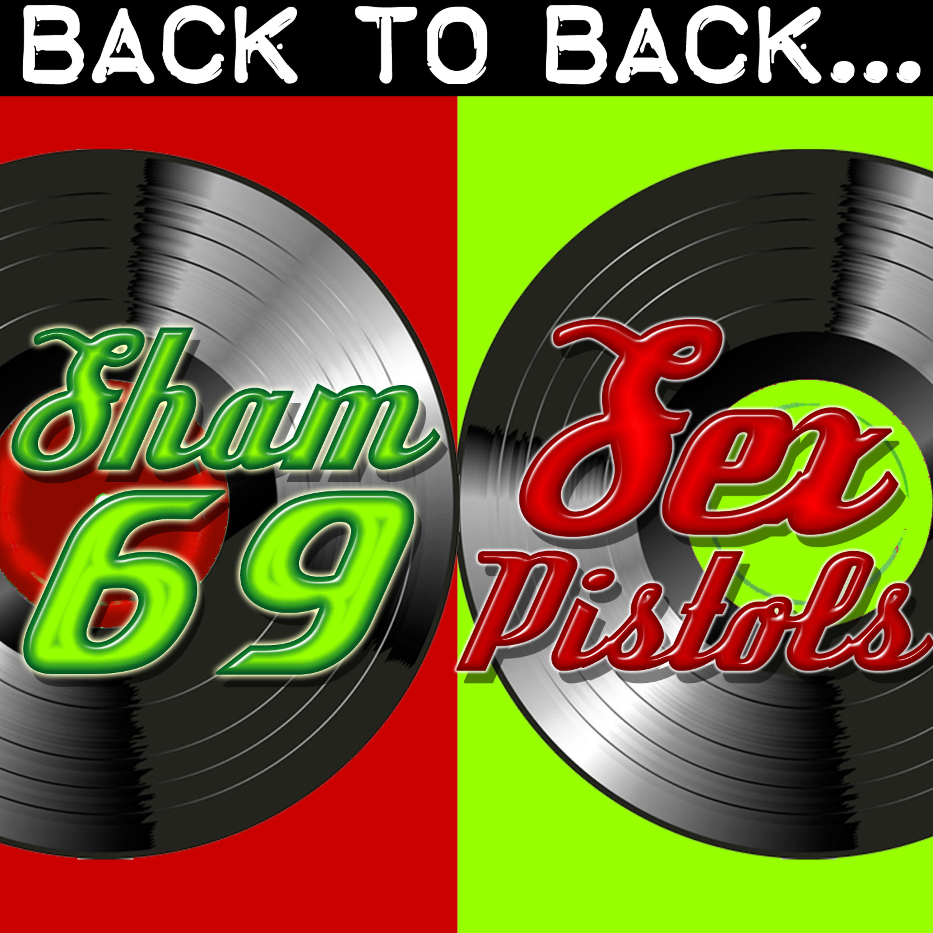 Постер альбома Back To Back: Sham 69 & Sex Pistols