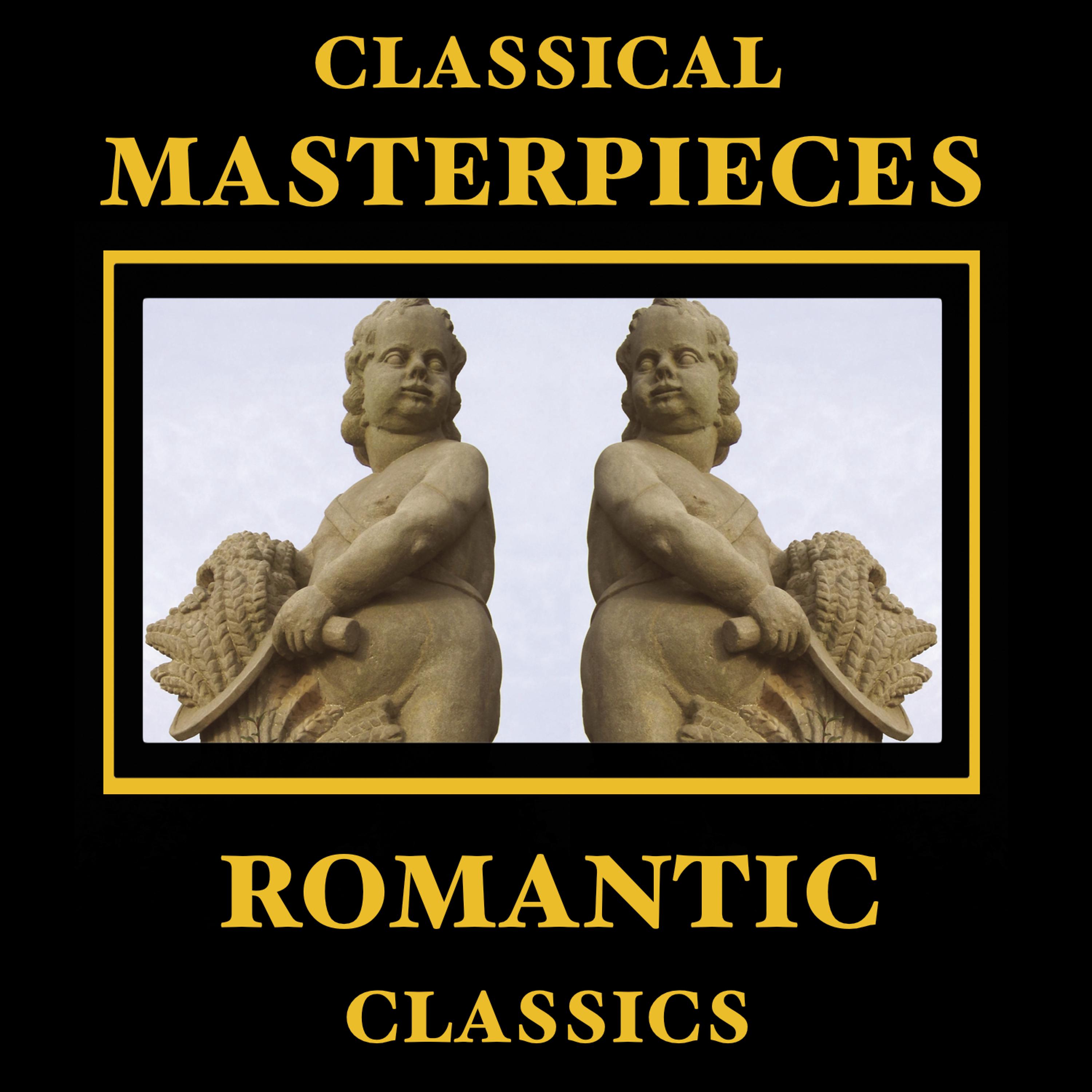 Постер альбома Classical Masterpieces – Romantic Music