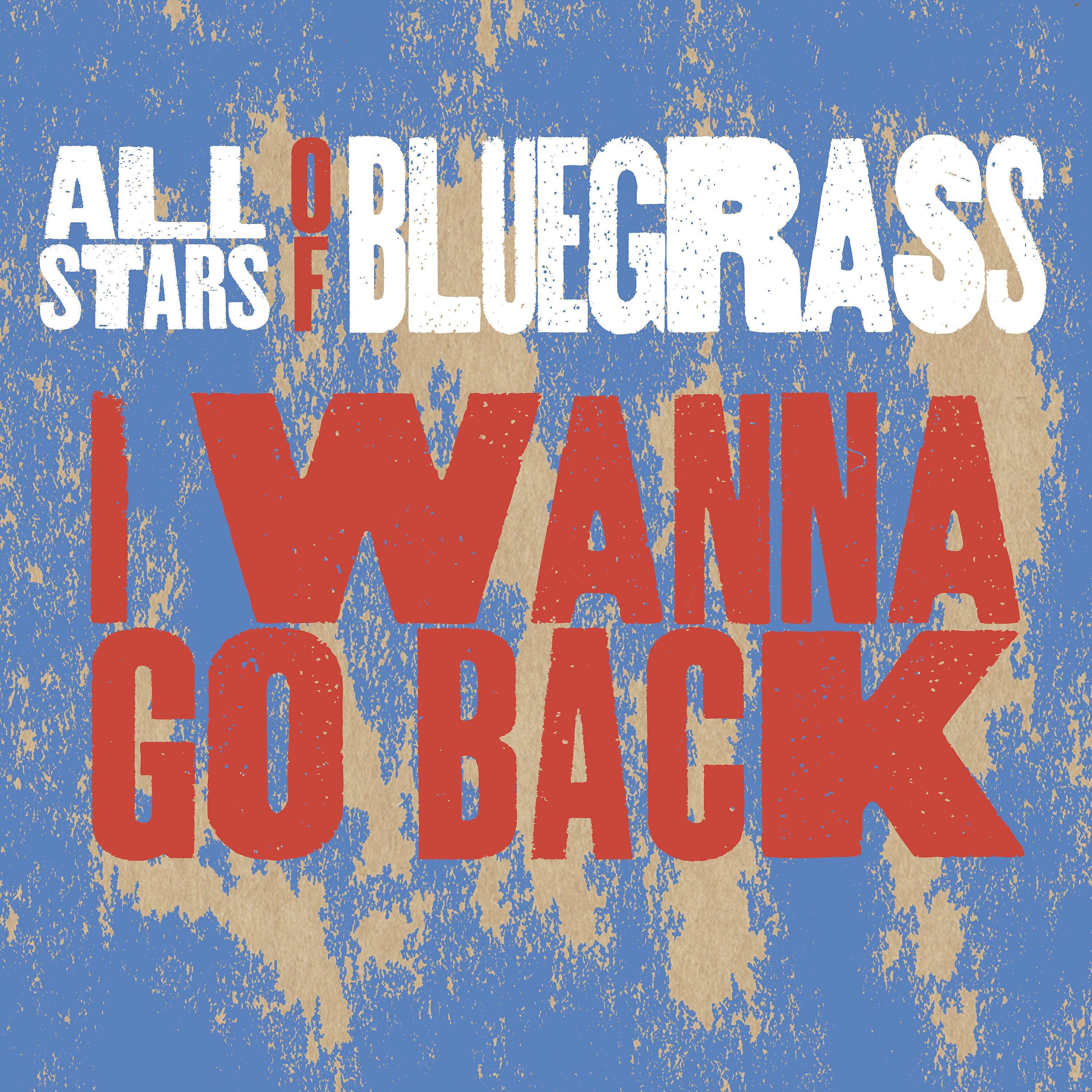 Phil Leadbetter - I Wanna Go Back (feat. Phil Leadbetter & Steve Wariner)
