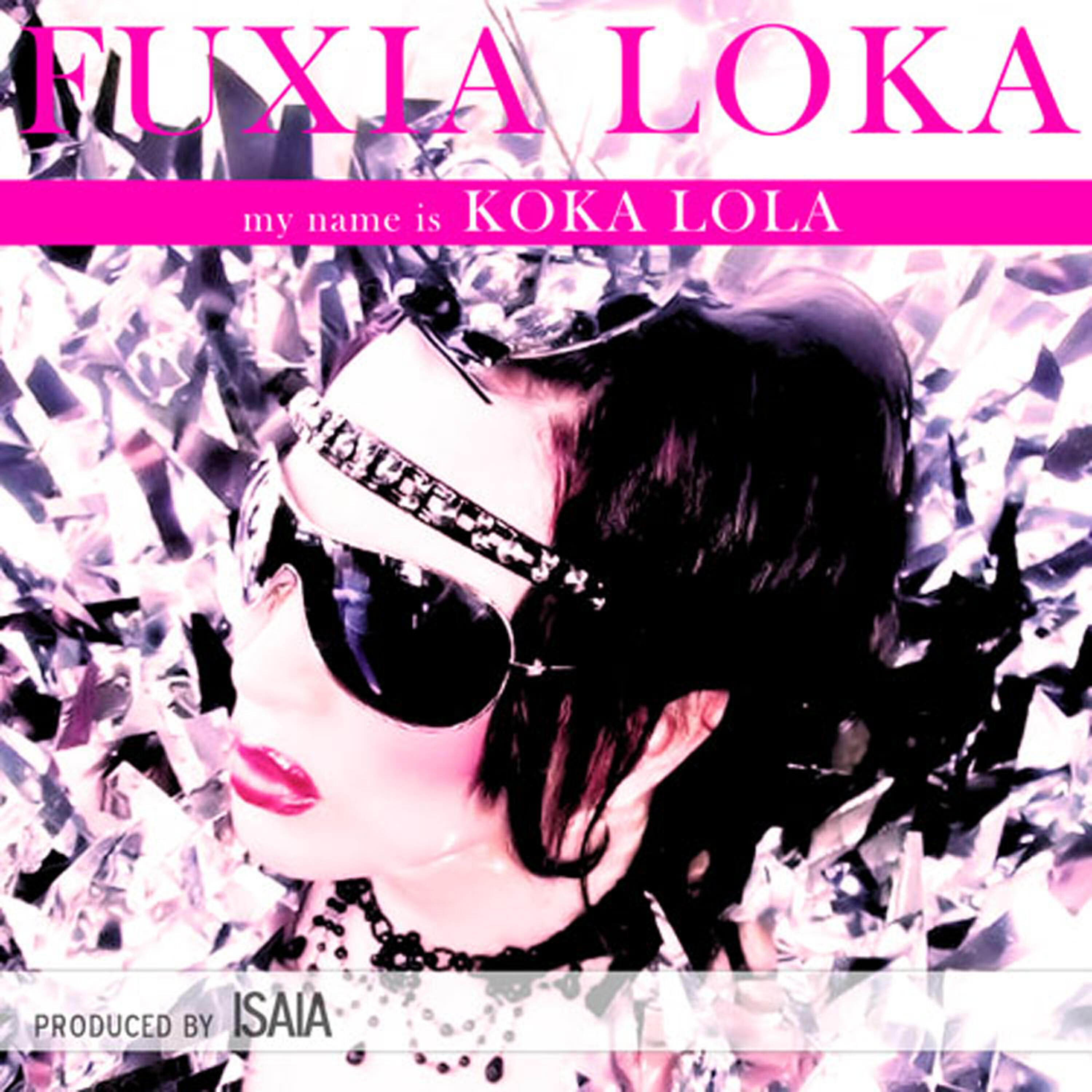 Fuxia Loka - My Name Is Koka Lola(Isaia&Fuxia Loka Live Mix)