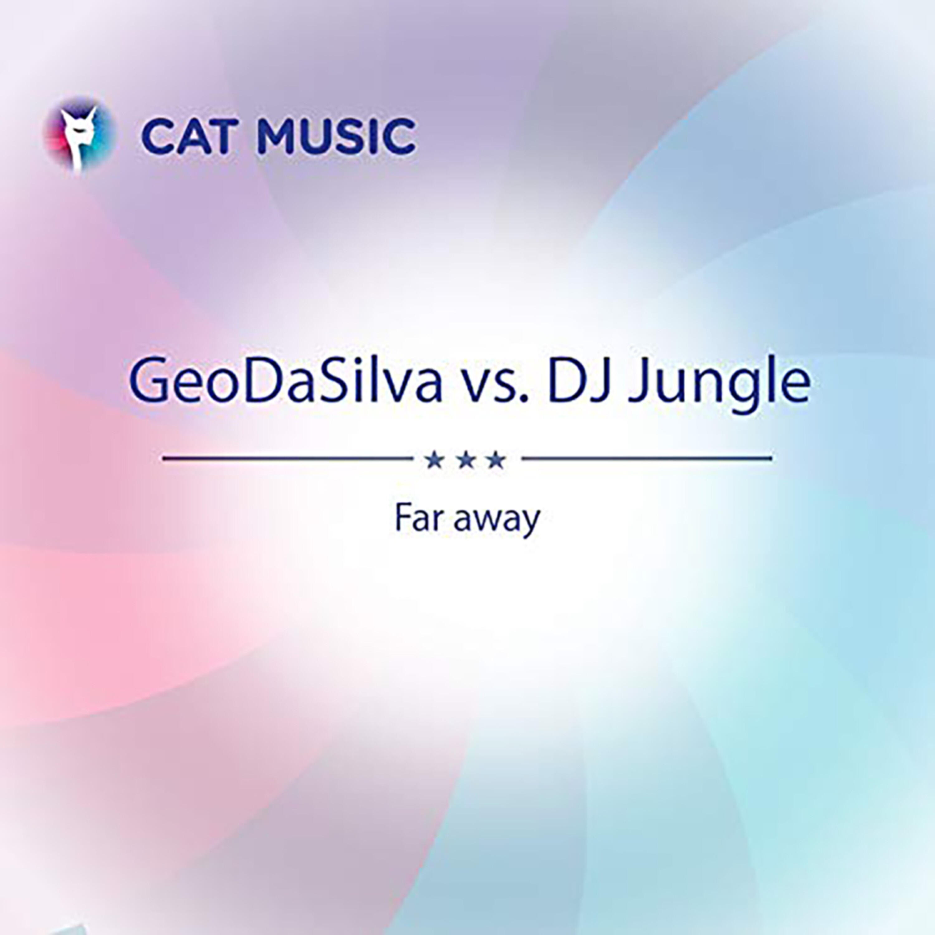 GeoDaSilva - Far Away