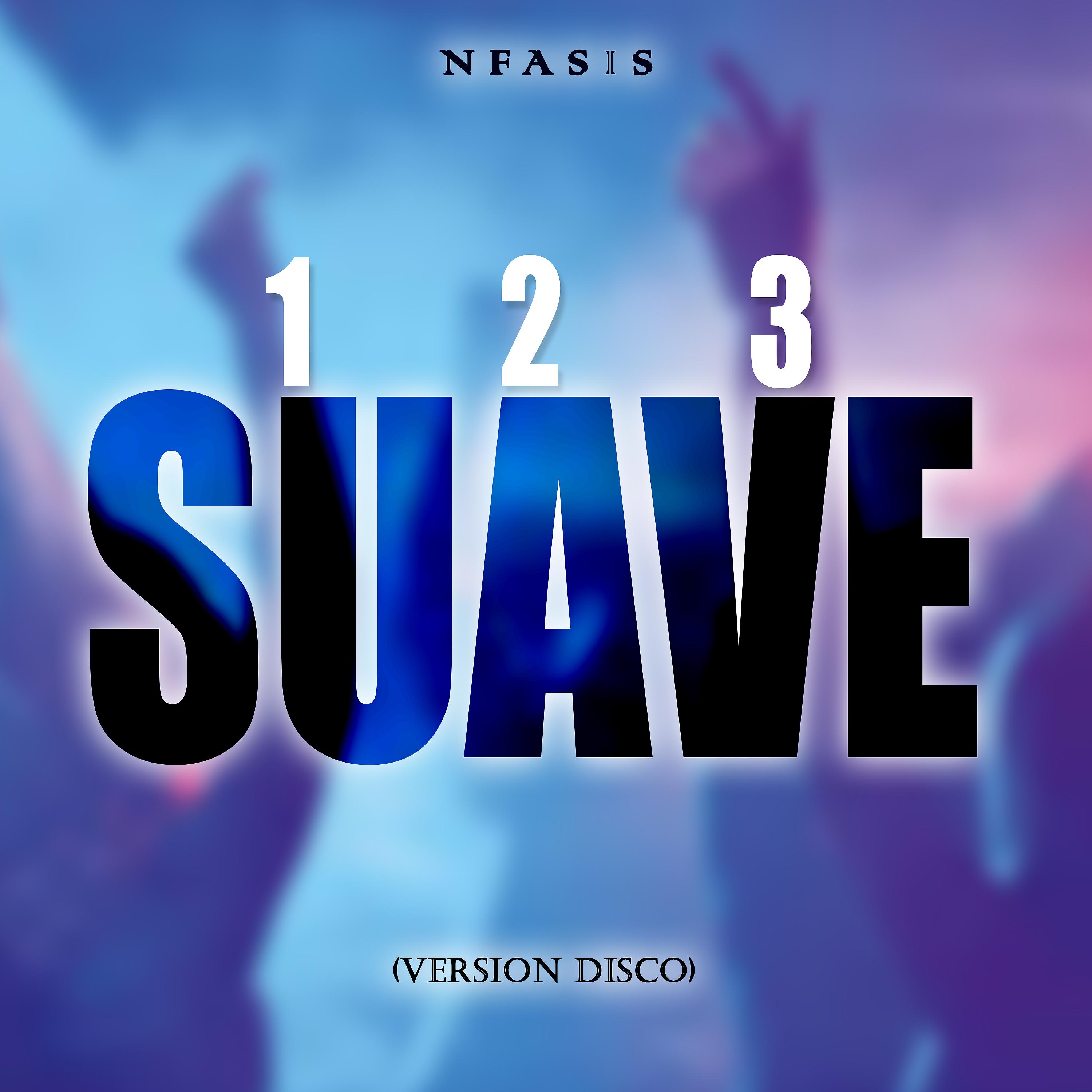 Постер альбома 1 2 3 Suave (Version Disco)