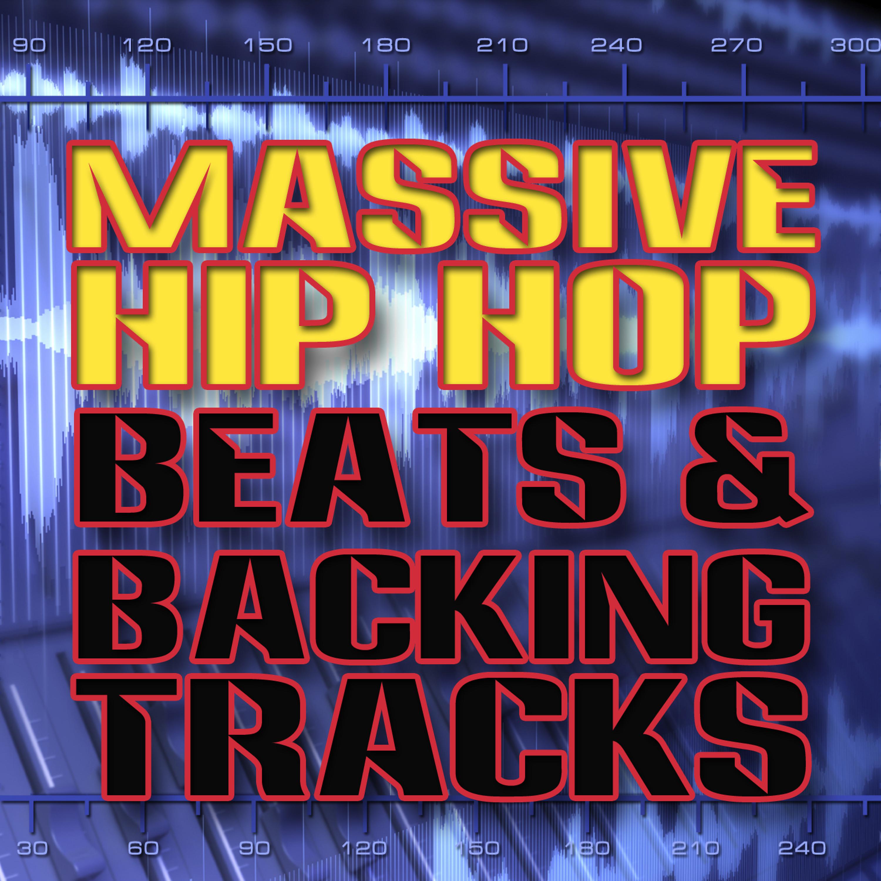 Постер альбома Massive Hip Hop Beats & Backing Tracks