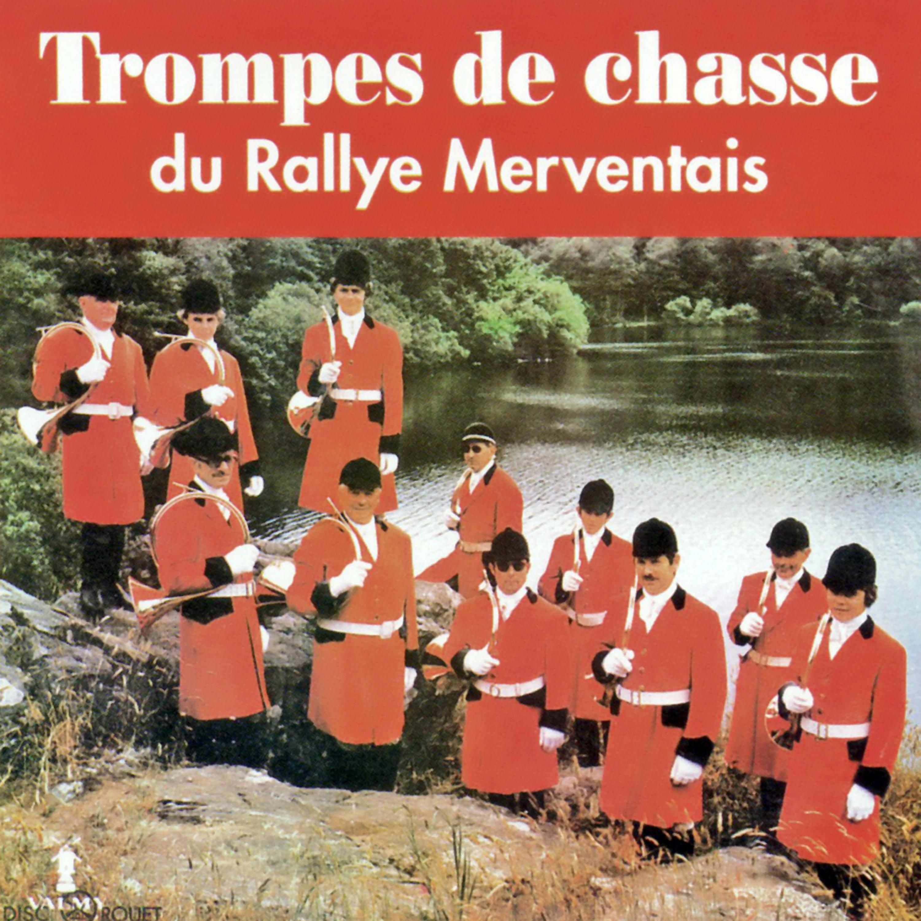 Постер альбома Trompes De Chasse Du Rallye Merventais